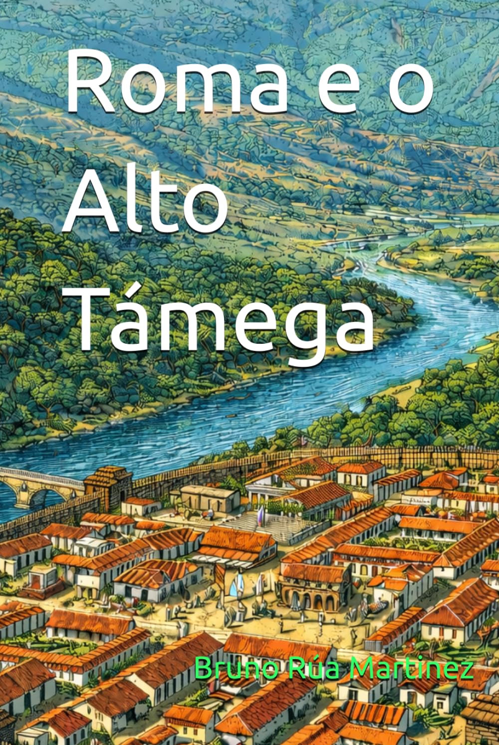 Roma e o Alto Támega (COLECCIÓN TABOADA CHIVITE DE PATRIMONIO)