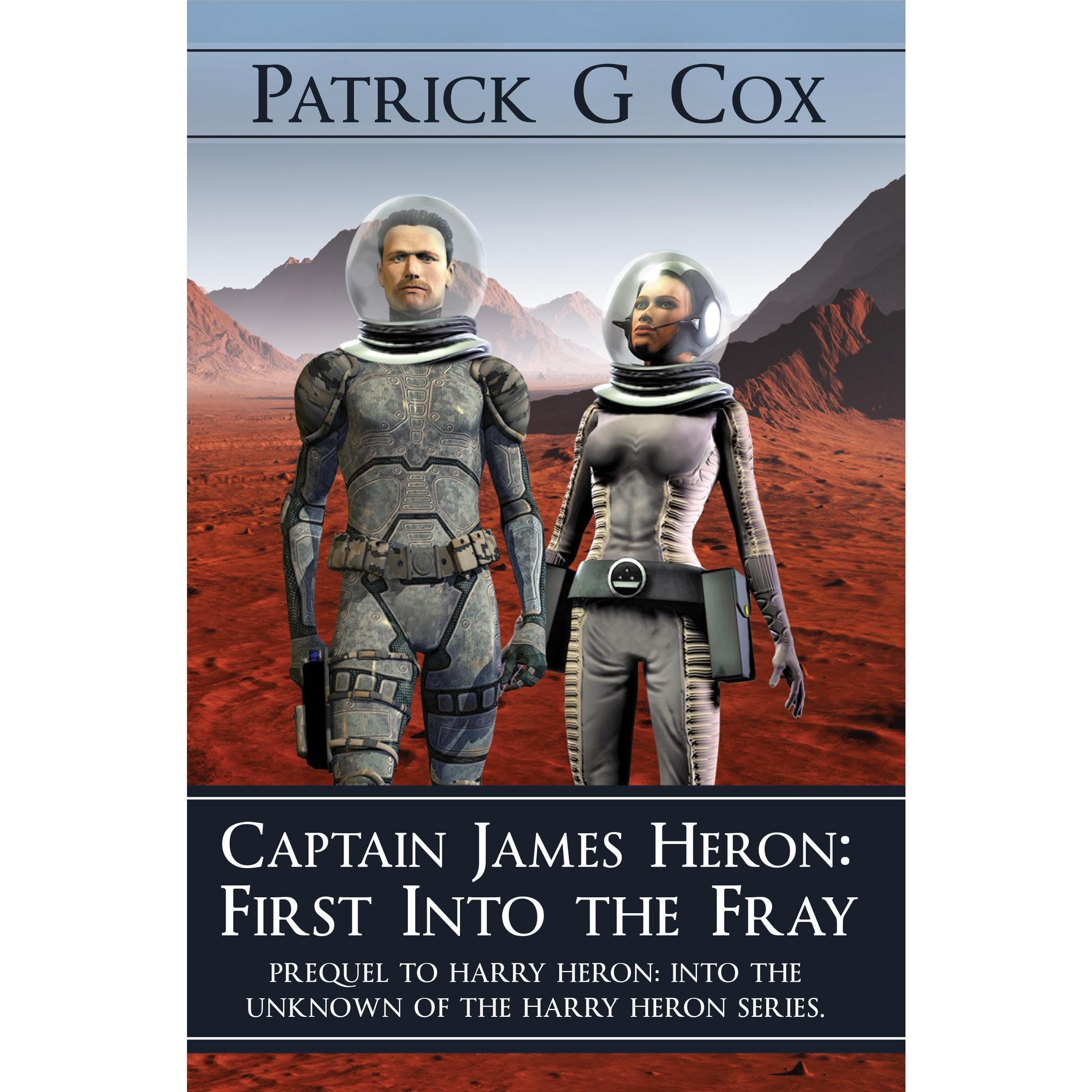 Captain James Heron First into the Fray