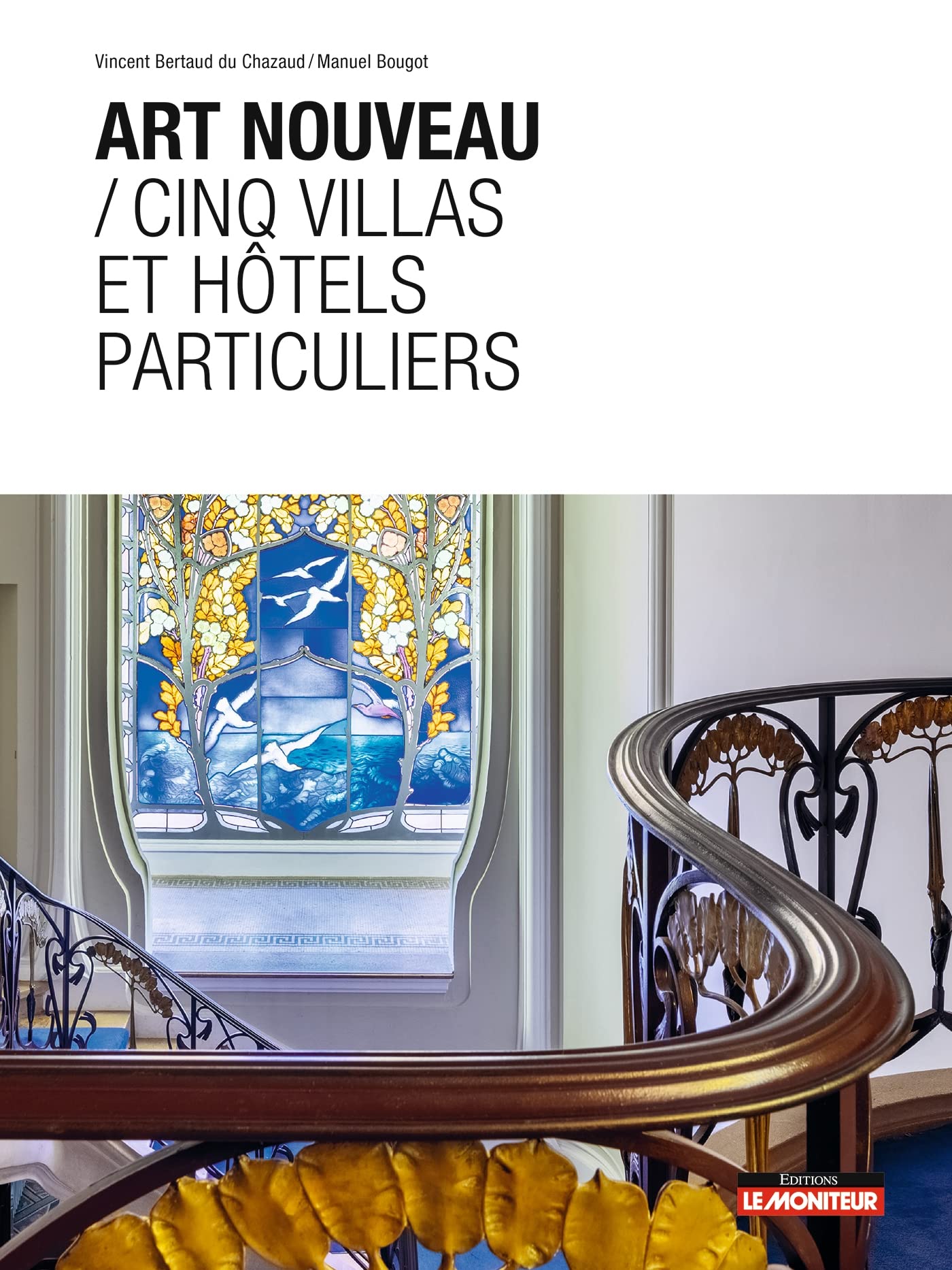 Art nouveau Cinq villas et hôtels particuliers livre architecture