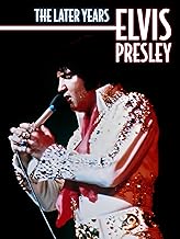 Elvis Presley: The Later Years