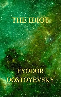 The Idiot Fyodor Dostoevsky Annotated