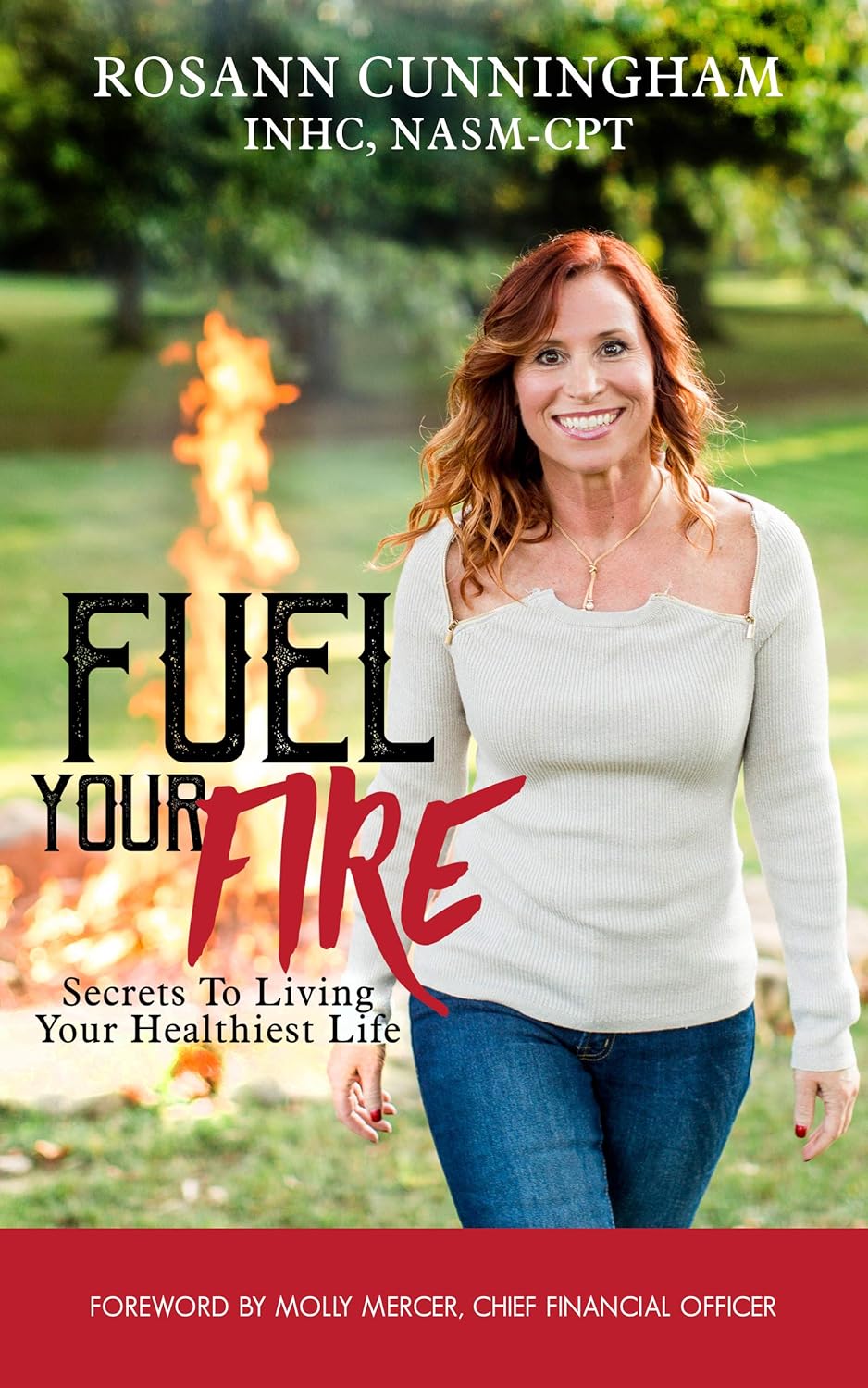 Amazon Fuel Your Fire Secrets to Living Your Healthiest Life