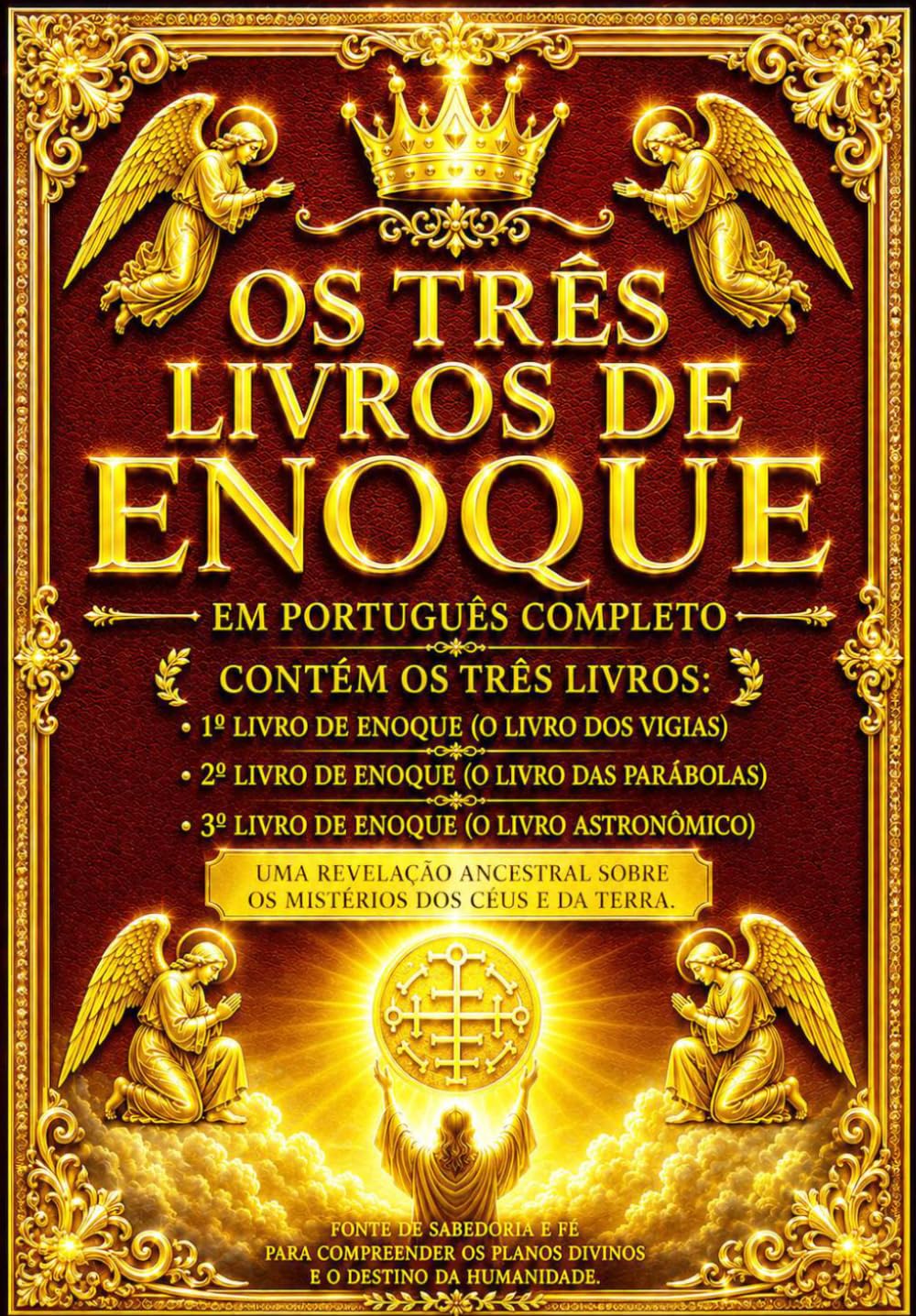 Os Três Livros de Enoque em Português completo: A Biblioteca de Enoque: Os Livros Completos de Enoque I, II e III — A História dos Vigilantes, os ... Messiânicas e as Revelações do Mundo Vindouro