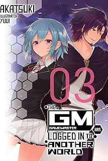 The Game Master Has Logged In to Another World: Volume 3