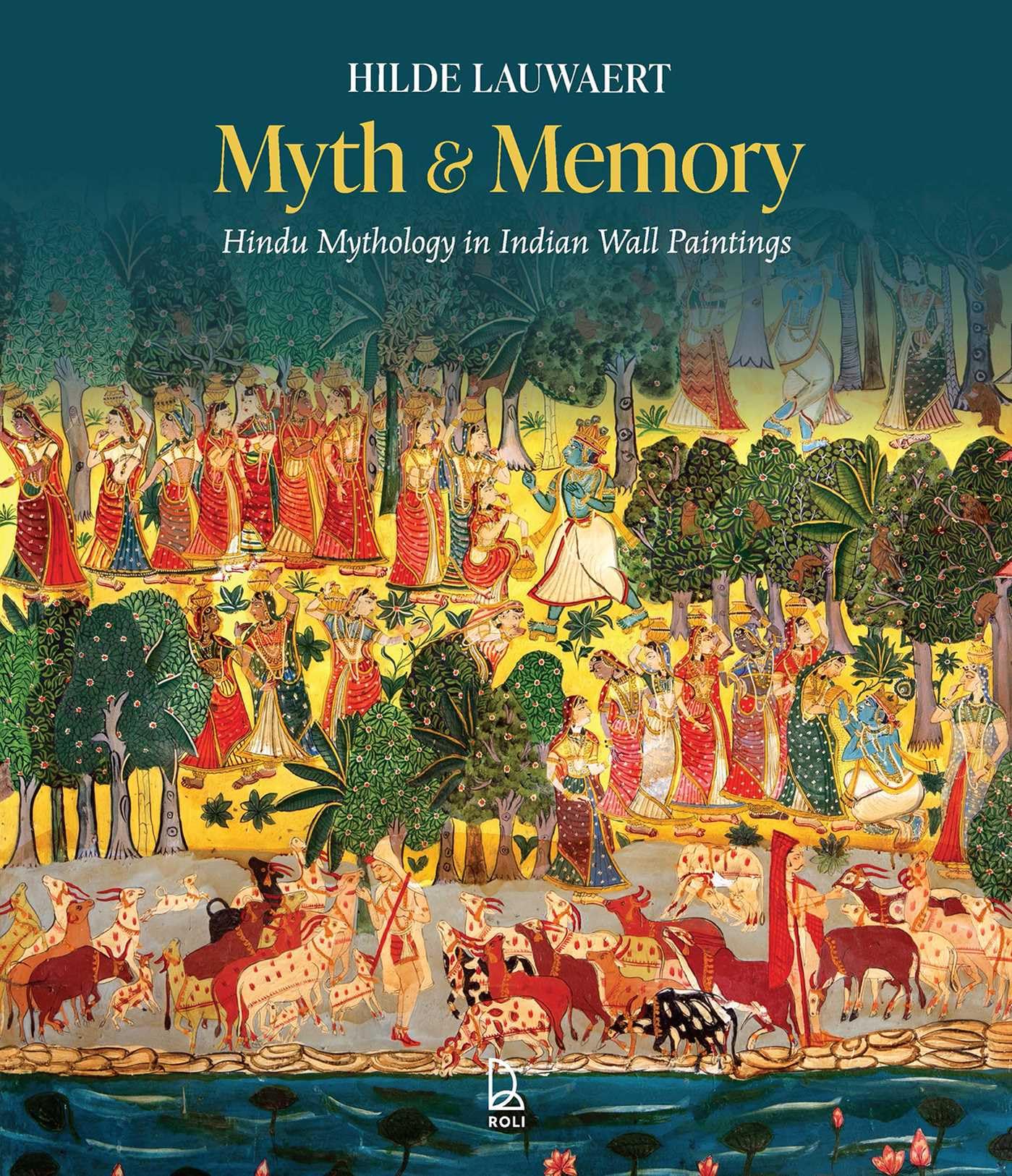 MYTH AND MEMORY: HINDU MYTHOLOGY IN INDIAN WALL PAINTINGS