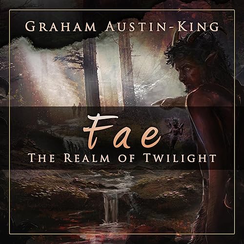 Fae: The Realm of Twilight: The Riven Wyrde Saga, Book 2