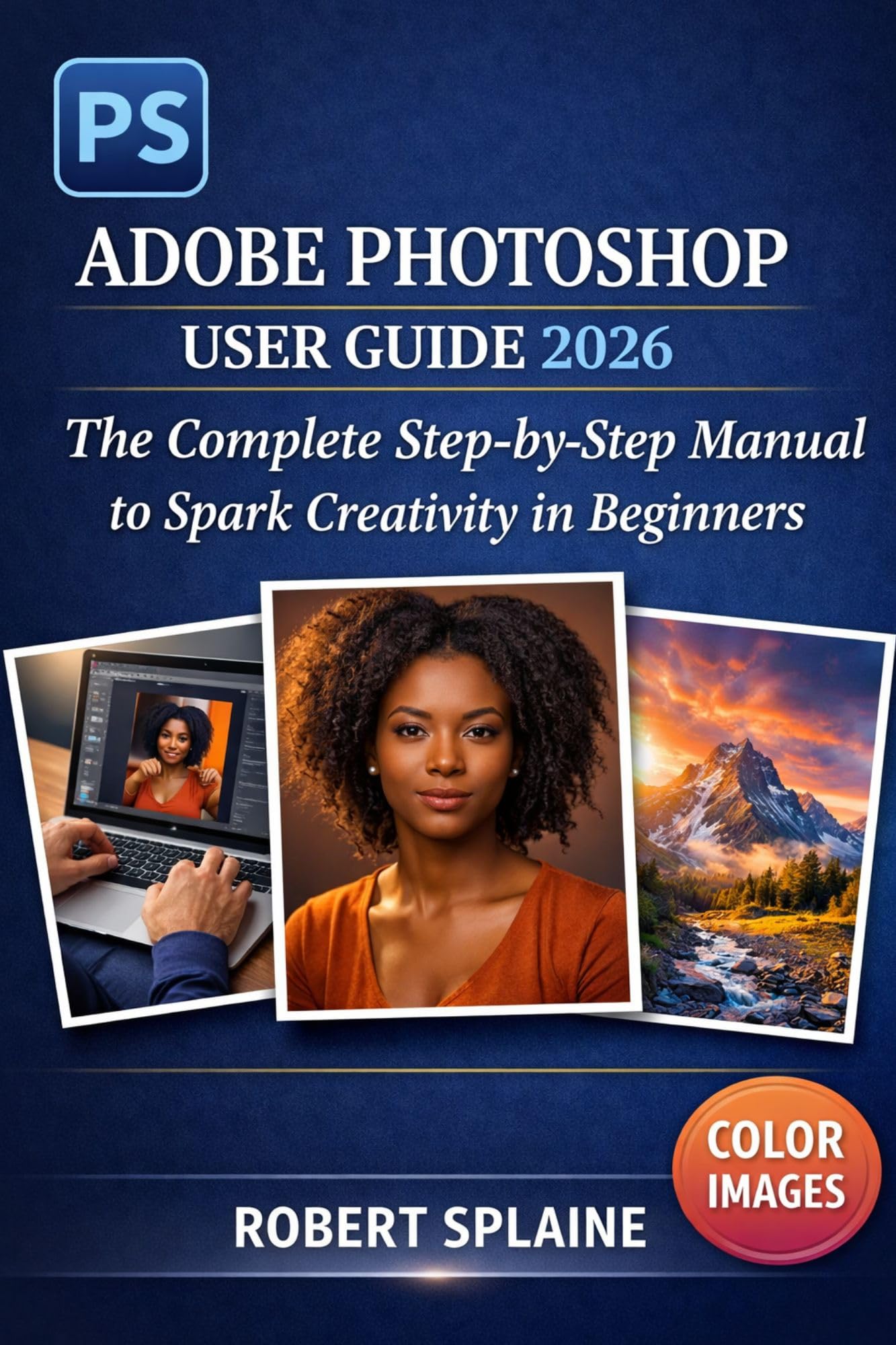 Photoshop User Guide 2026 English edition manual step-by-step for beginners