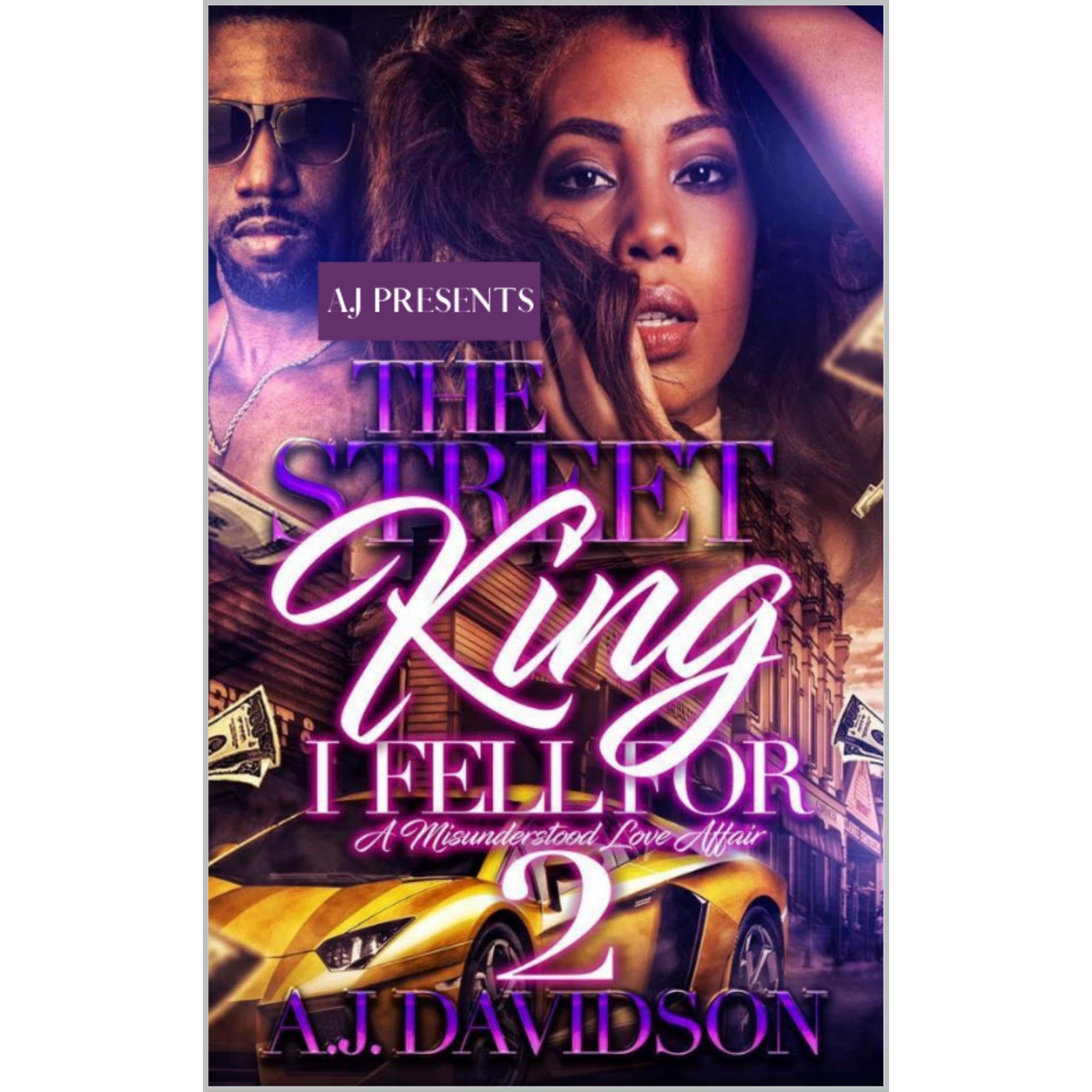 The Street King I Fell For: A Misunderstood Love Affair 2