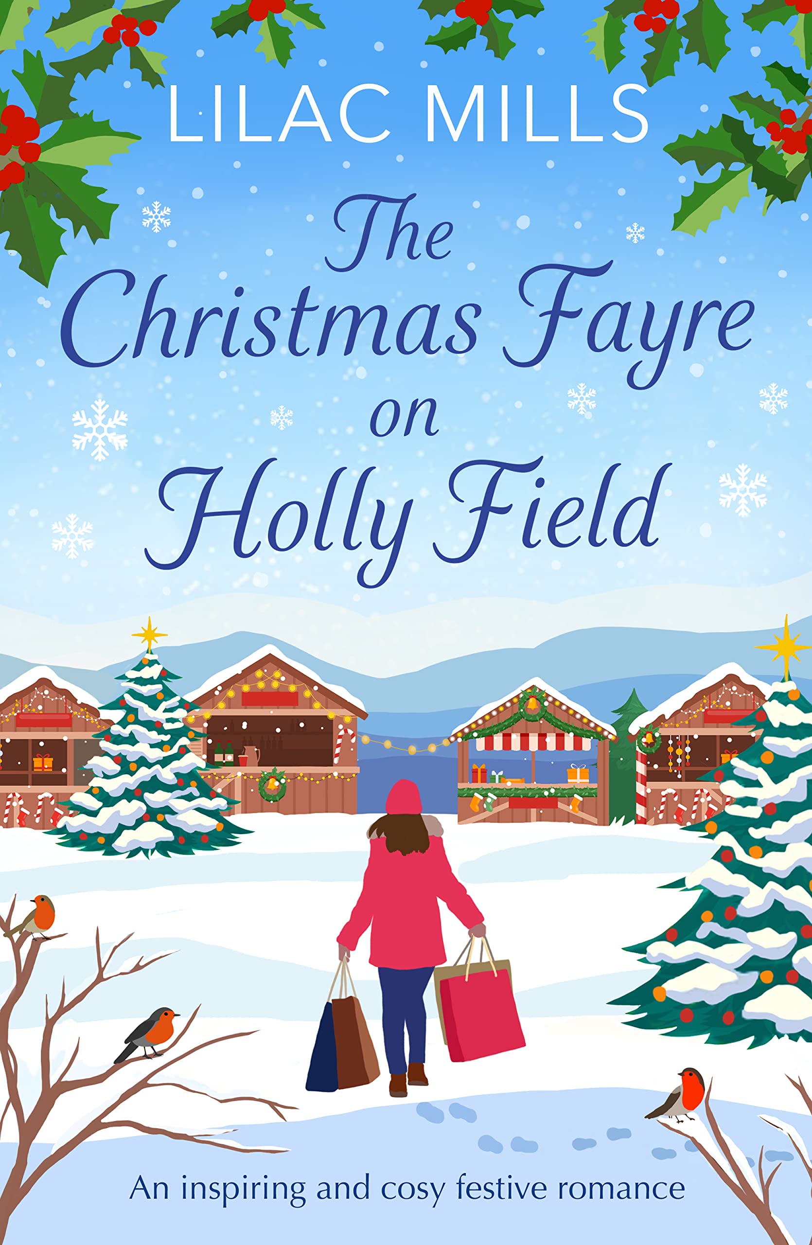 The Christmas Fayre on Holly Field: An inspiring and cosy festive romance (Foxmore Village Book 2)