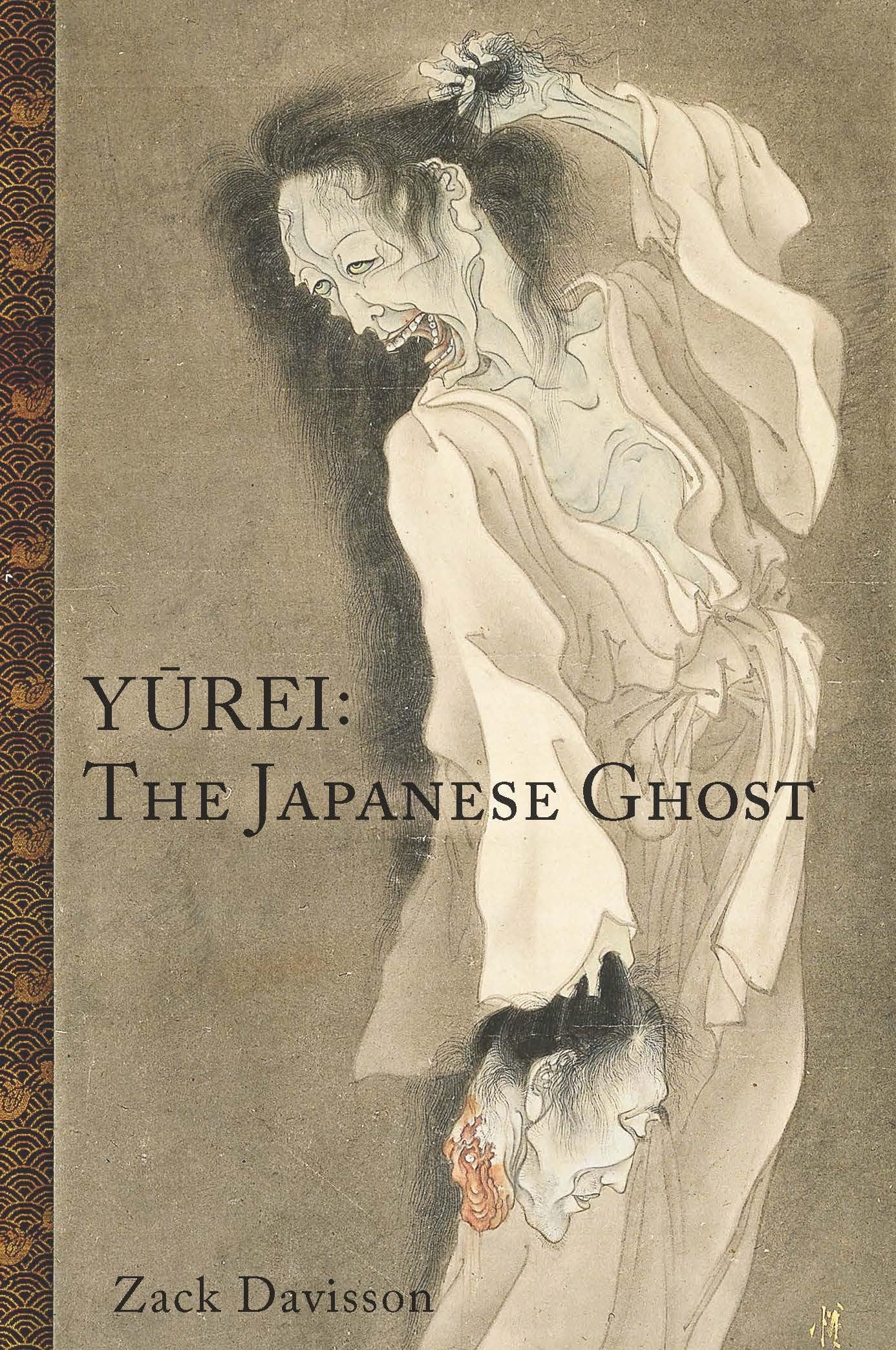 Yurei: The Japanese Ghost: The Japanese Ghost by Zack Davisson PAPERBACK