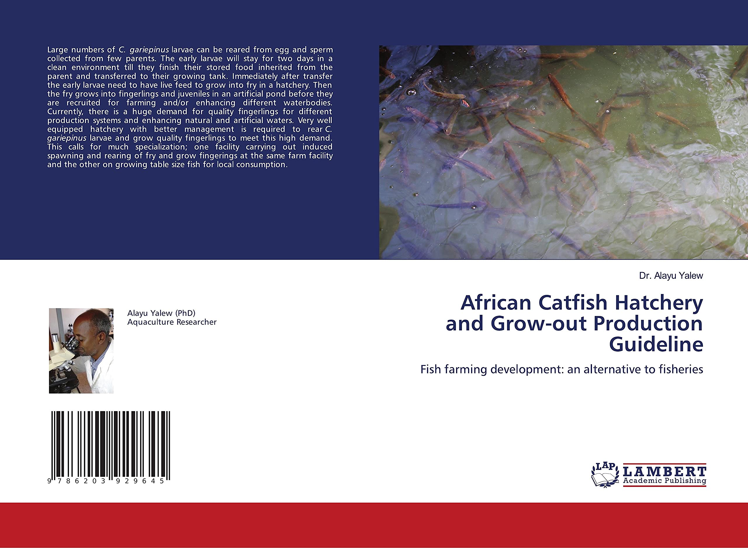 African Catfish Hatchery and Grow-out Production Guideline: Fish farming development: an alternative to fisheries