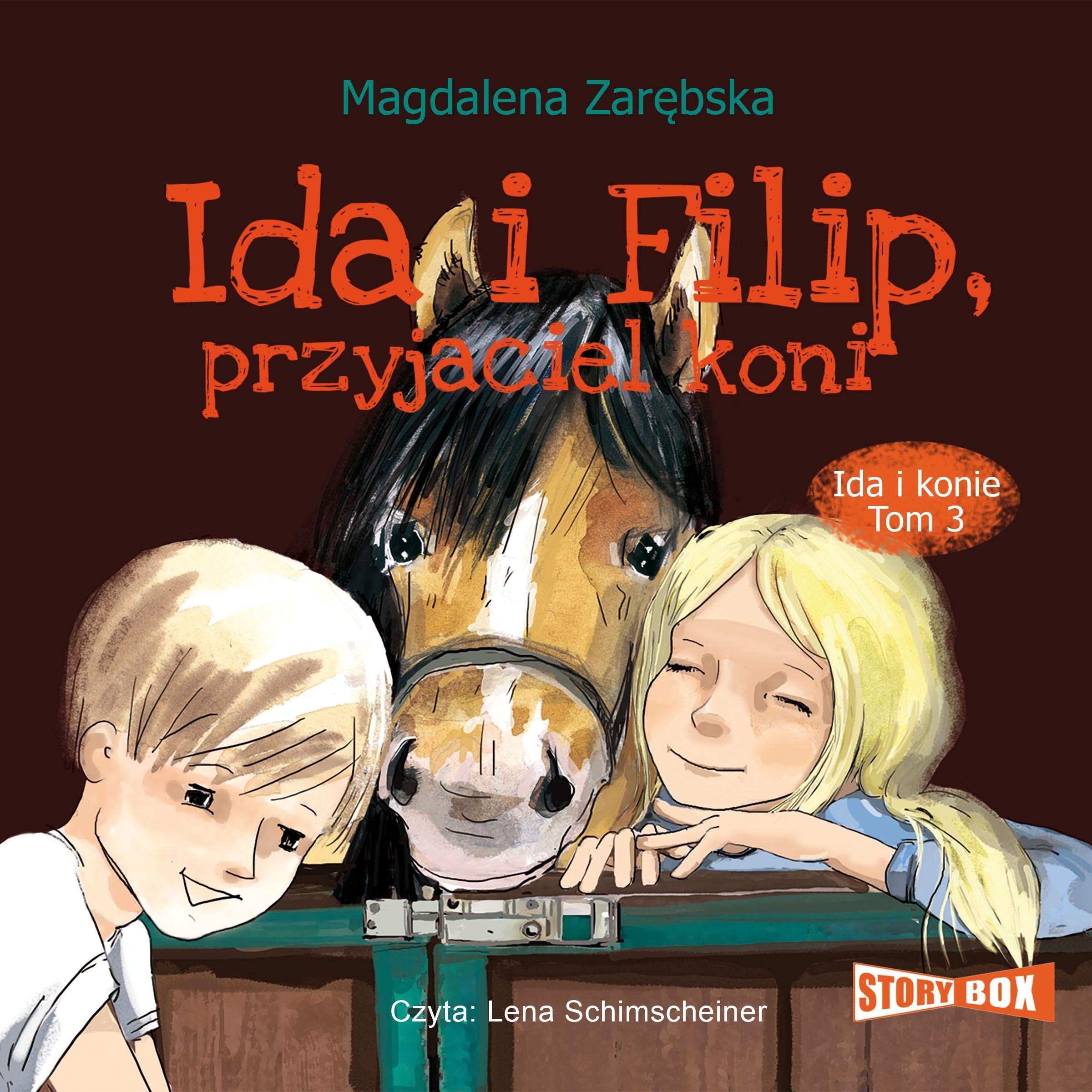 Ida i Filip, przyjaciel koni: Ida i konie 3