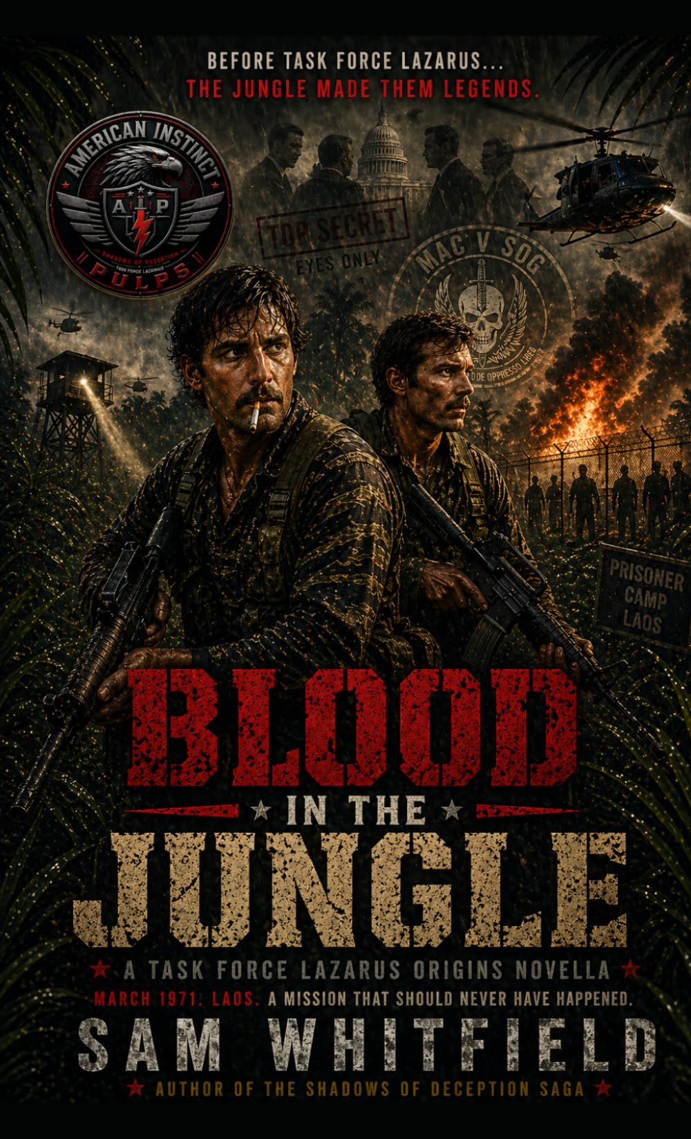 Blood In The Jungle: A Task Force Lazarus: Cold War Story (Task Force Lazarus: The Cold War Missions)