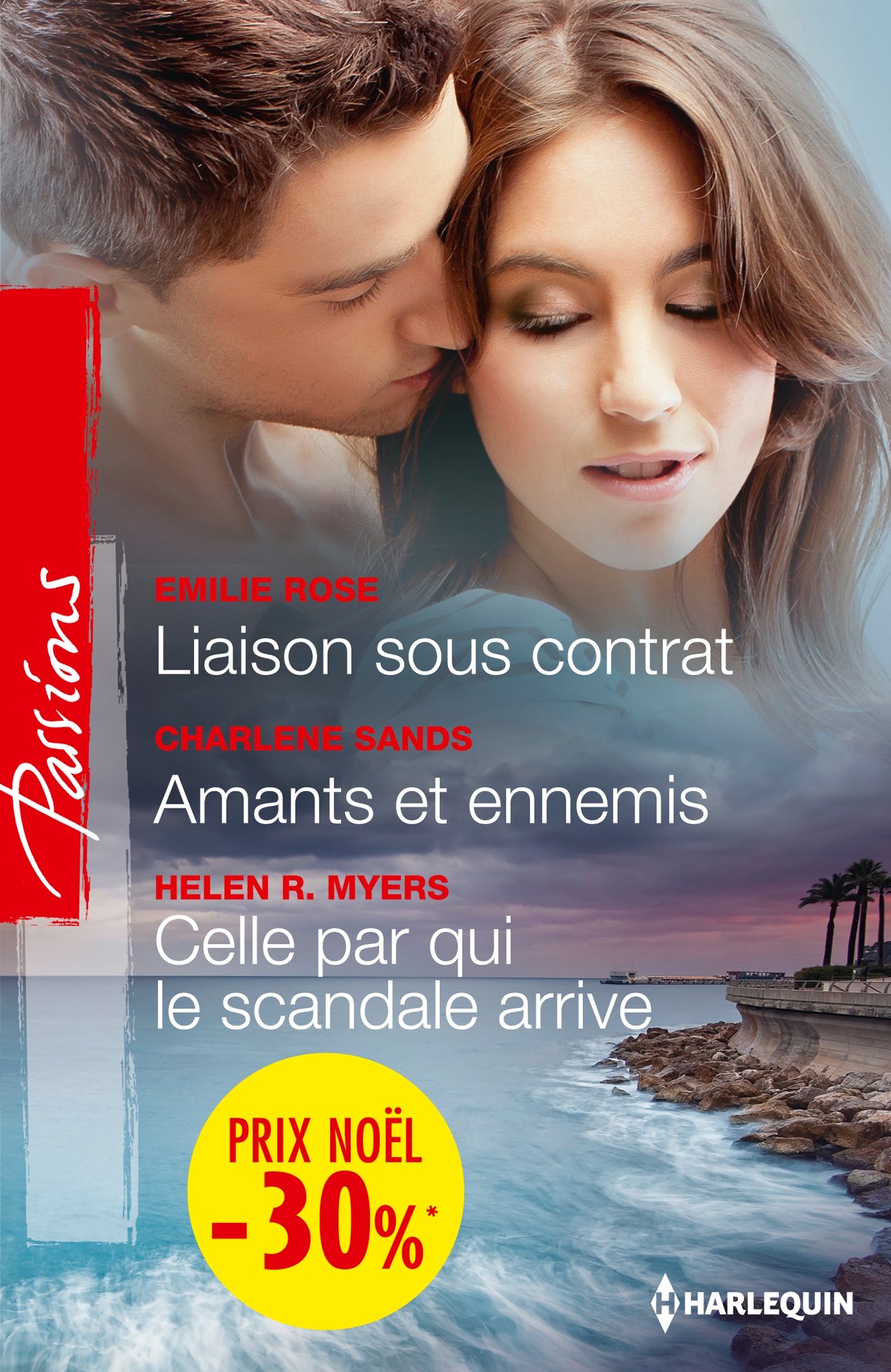 Liaison sous contrat - Amants et ennemis - Celle par qui le scandale arrive: (promotion) (French Edition)