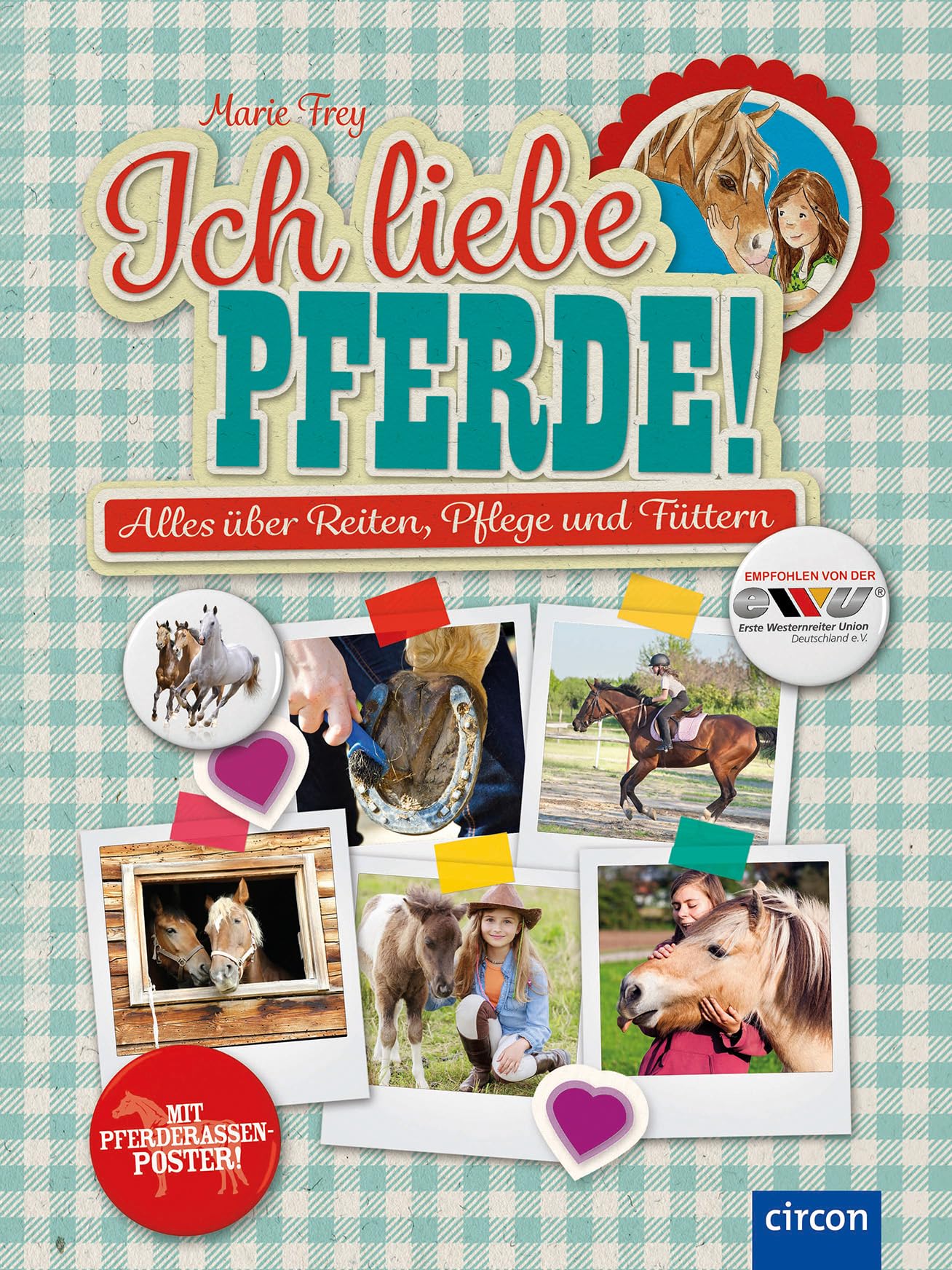Ich liebe Pferde!: Alles über Reiten, Pflege und Füttern ( mit Pferderassenposter )