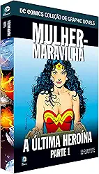 Dcgn Sagas Definitivas Ed. 42 - Mulher-Maravilha. A Última Heroína Parte 1