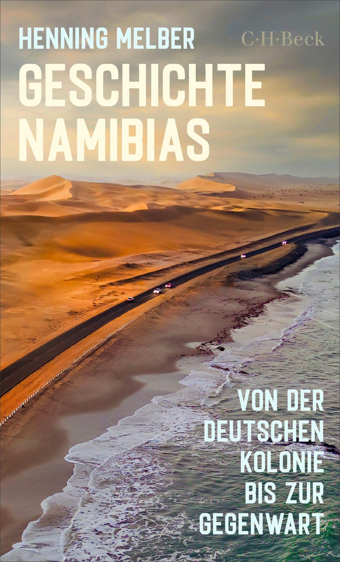 Geschichte Namibias: Von der deutschen Kolonie bis zur Gegenwart