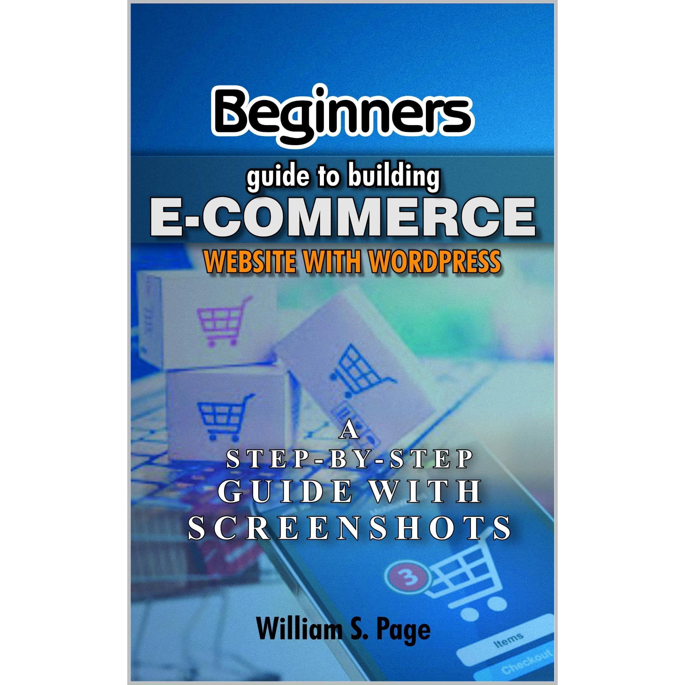 Beginners guide to Building E-commerce Website with WordPress (2020 Edition)