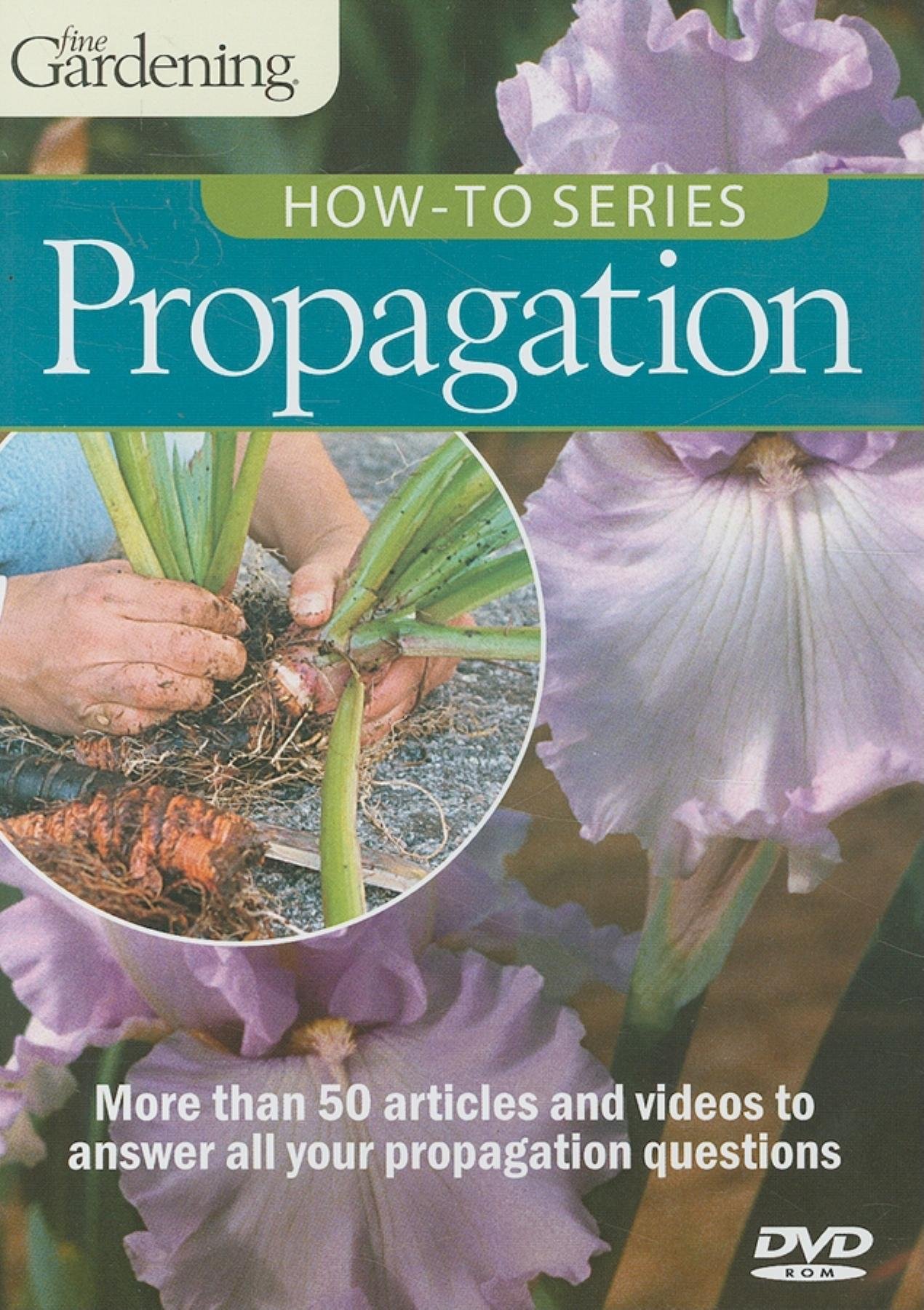 Propagation (Fine Gardening How-to)