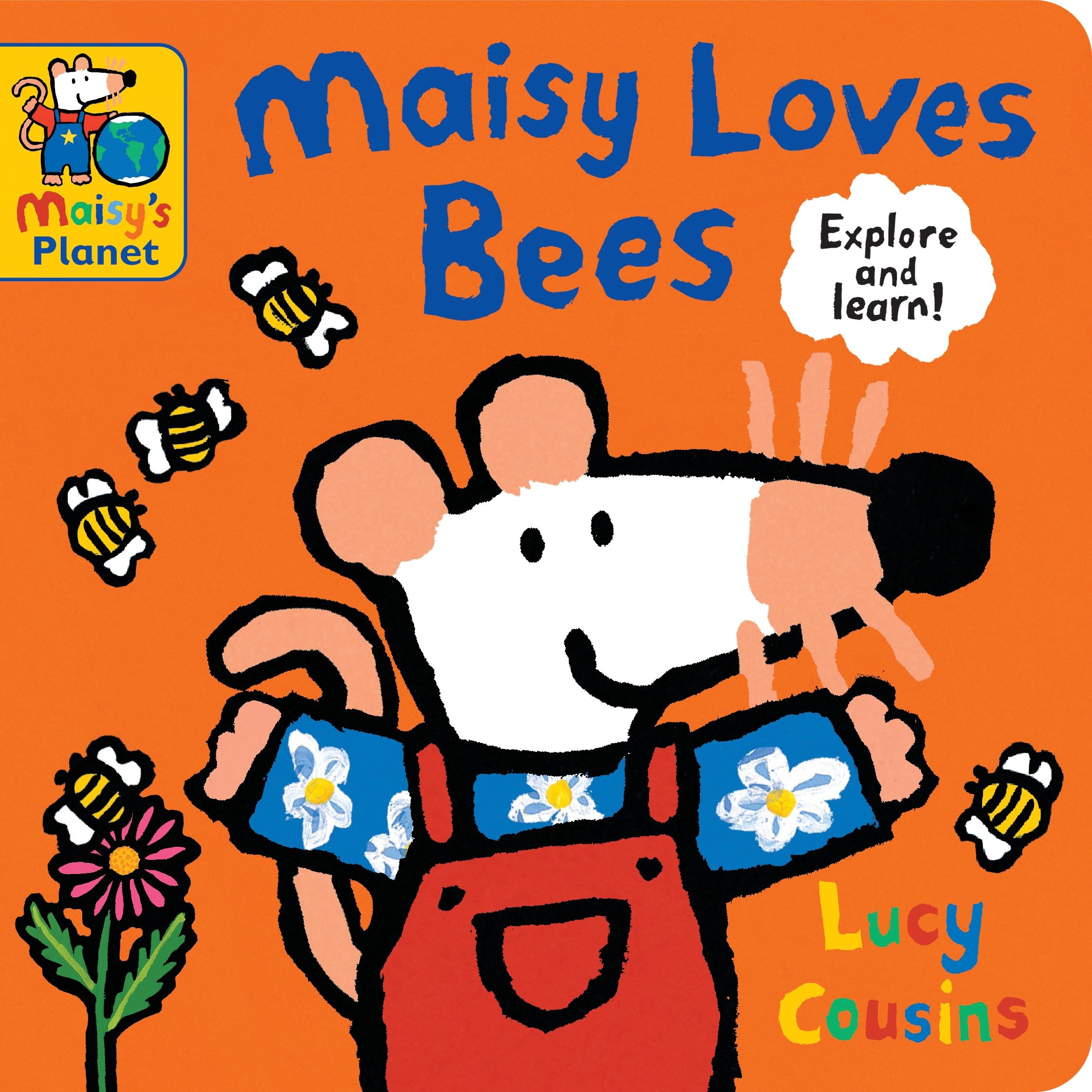 Maisy Loves Bees: A Maisy's Planet Book: A perfect gift to encourage outdoor exploring and screen-free fun for ages 1–4