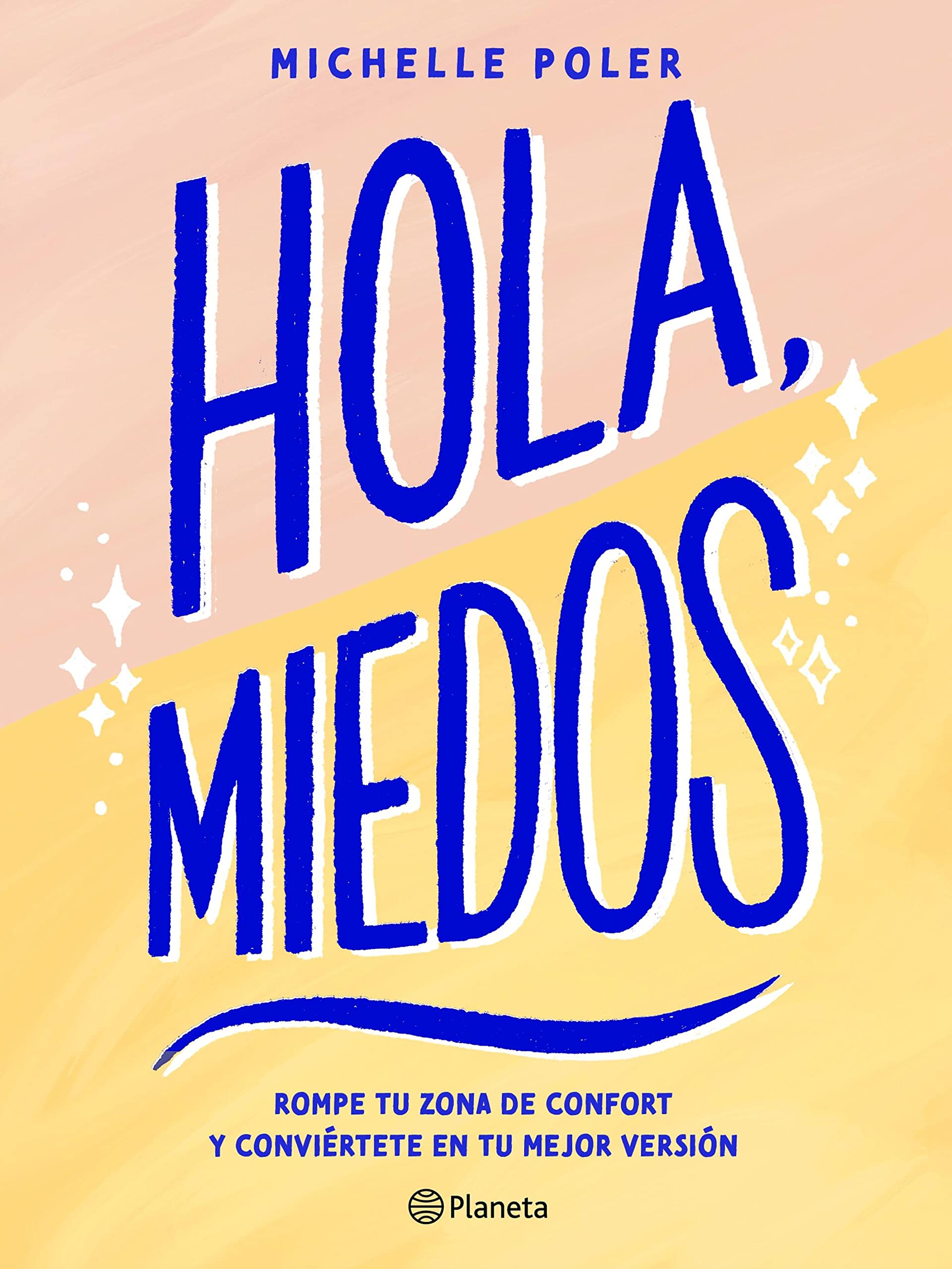Hola, Miedos (Autoayuda) (Spanish Edition)