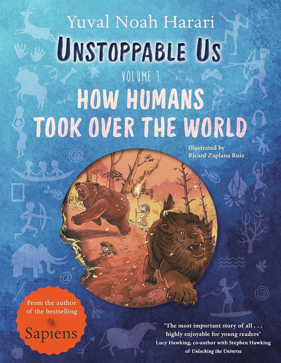 Unstoppable Us Volume 1-3 Books Collection Set by Yuval Noah Harari (How Humans Took Over the World, Why the World Isn't Fair & How Enemies Become Friends)