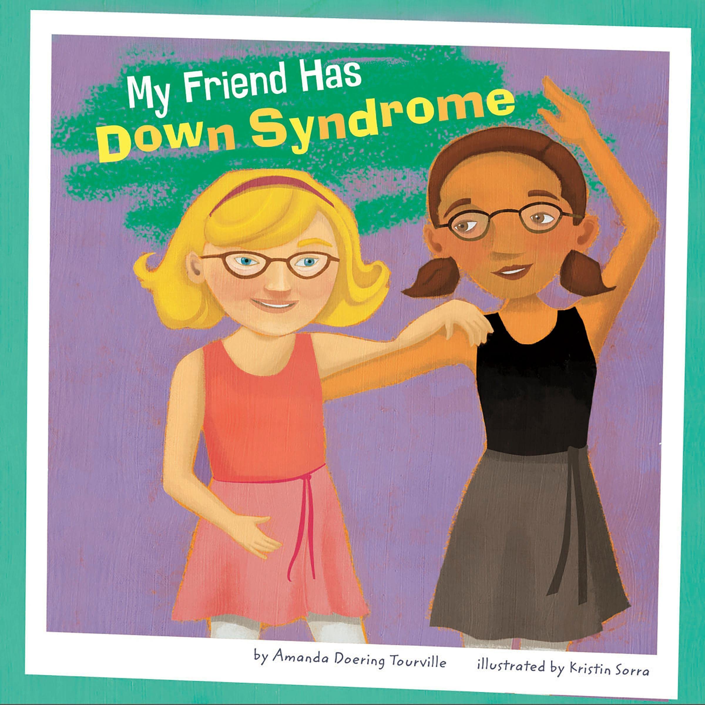 My Friend Has Down Syndrome