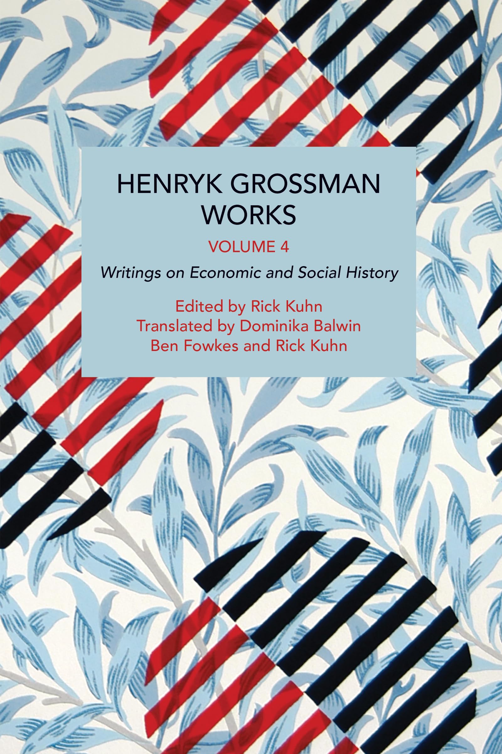 Henryk Grossman Works, Volume 4: Writings on Economic and Social History (Historical Materialism)
