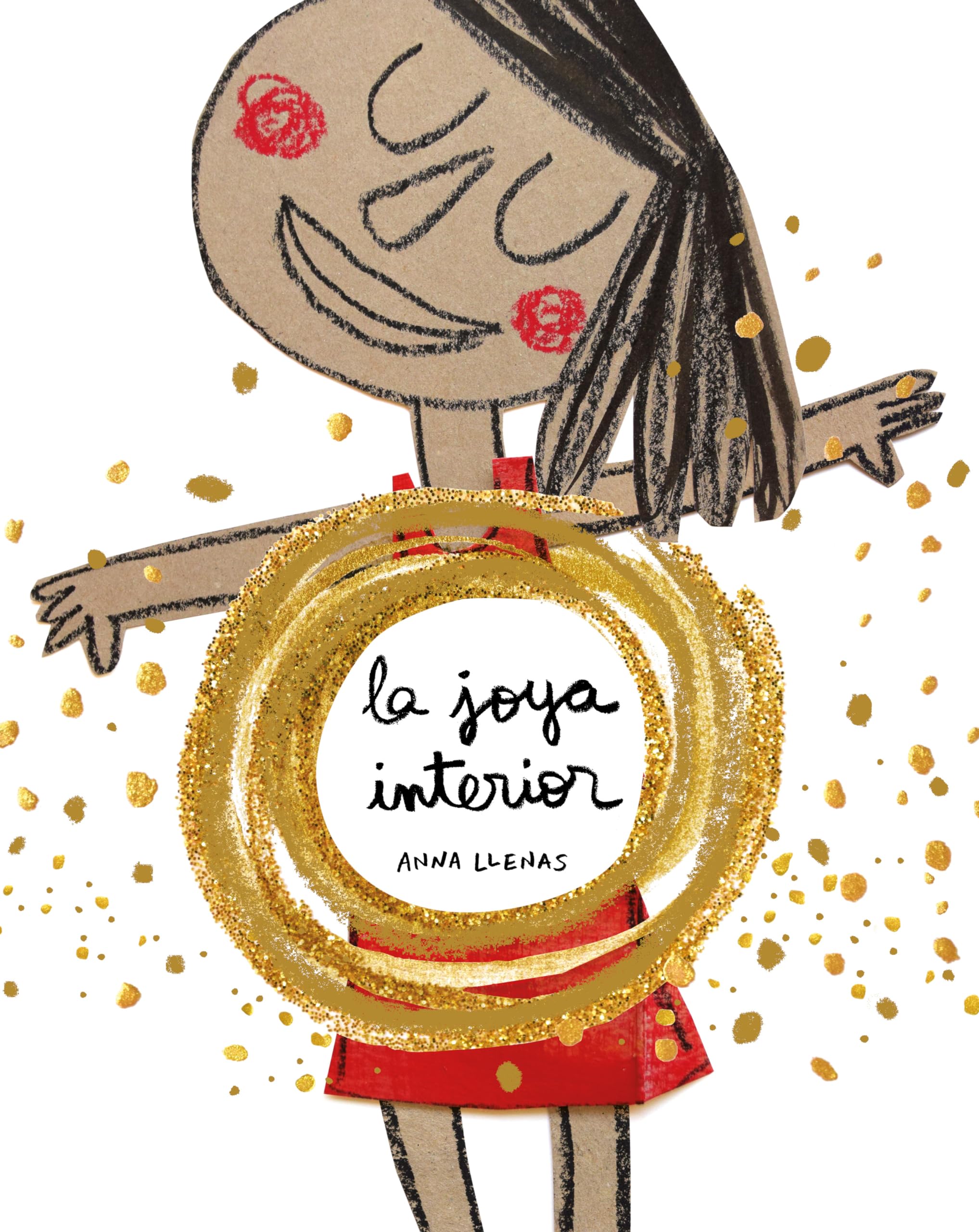 La joya interior / The Jewel inside Us All (Spanish Edition)