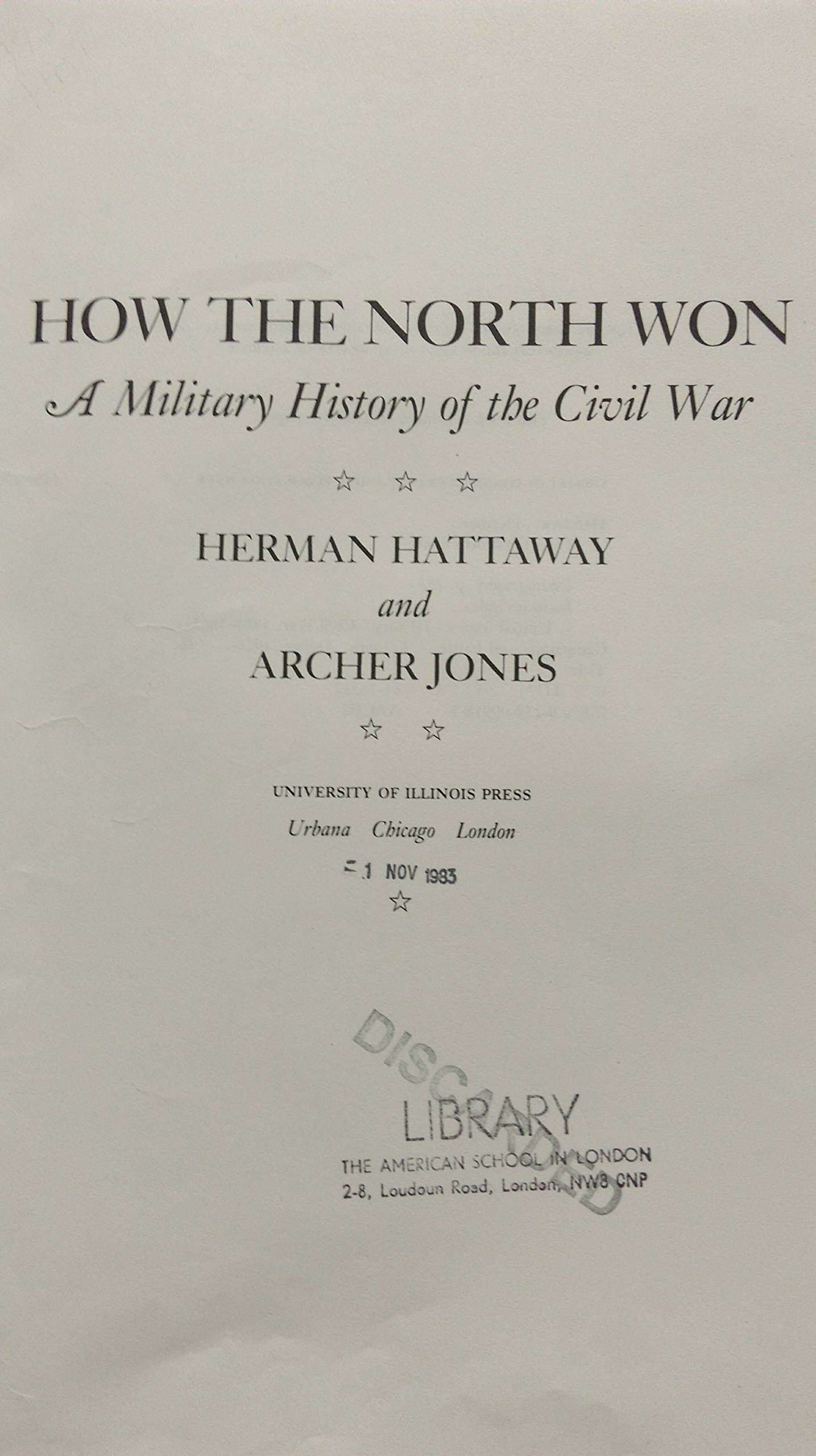 How the North Won: A Military History of the Civil War