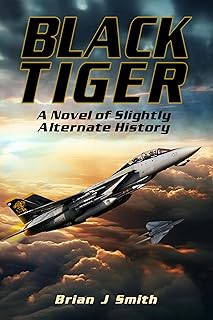 Black Tiger: A Novel of Slightly Alternate History