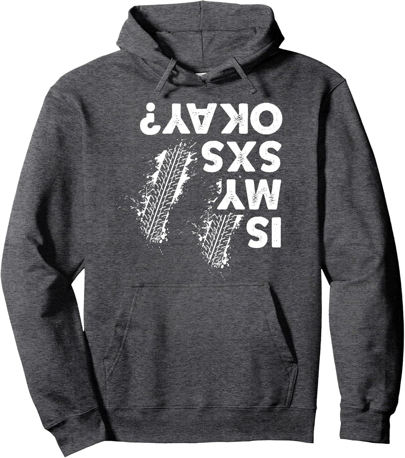 Is My SxS okay, Funny Side By Side SxS UTV Pullover Hoodie