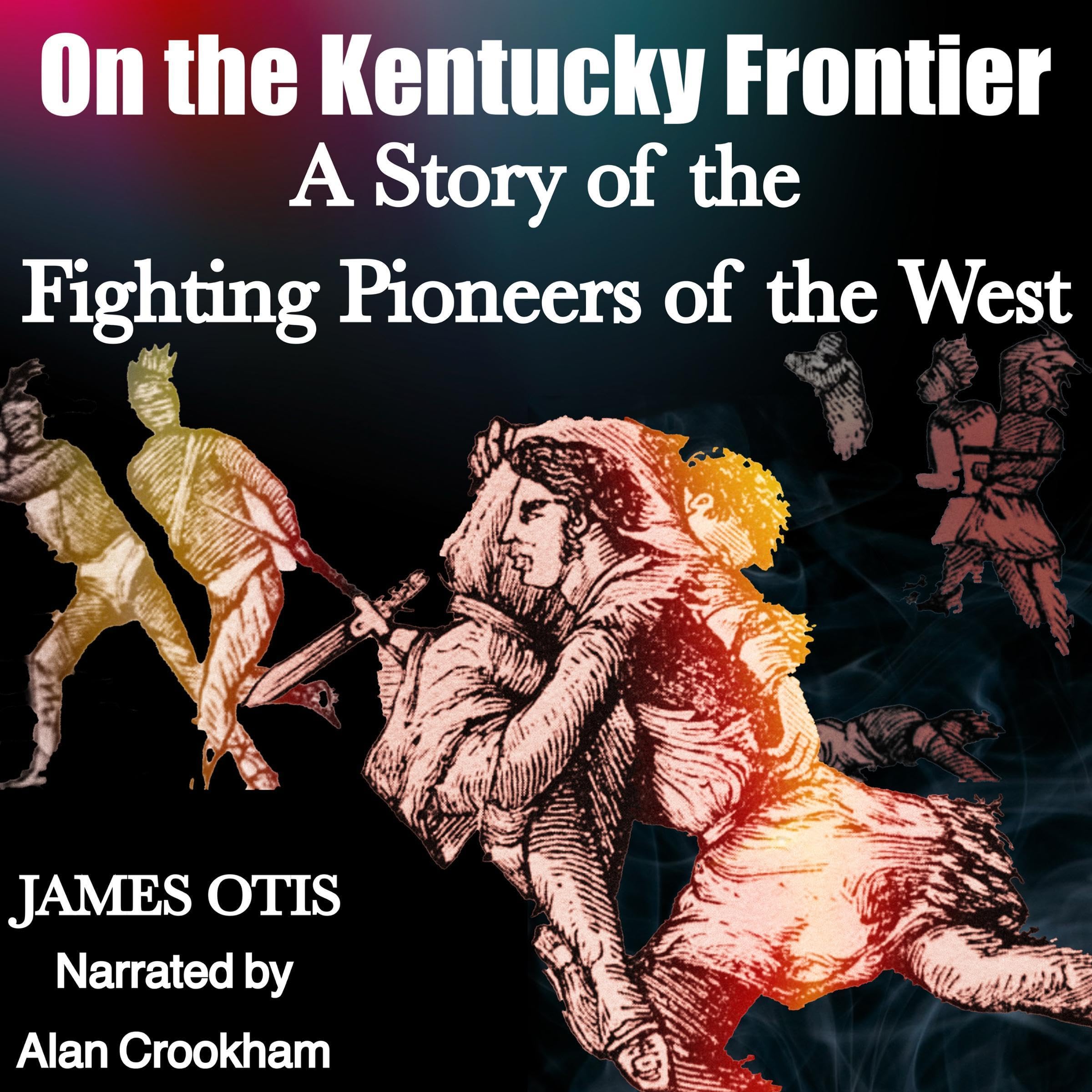 On the Kentucky Frontier (Annotated)