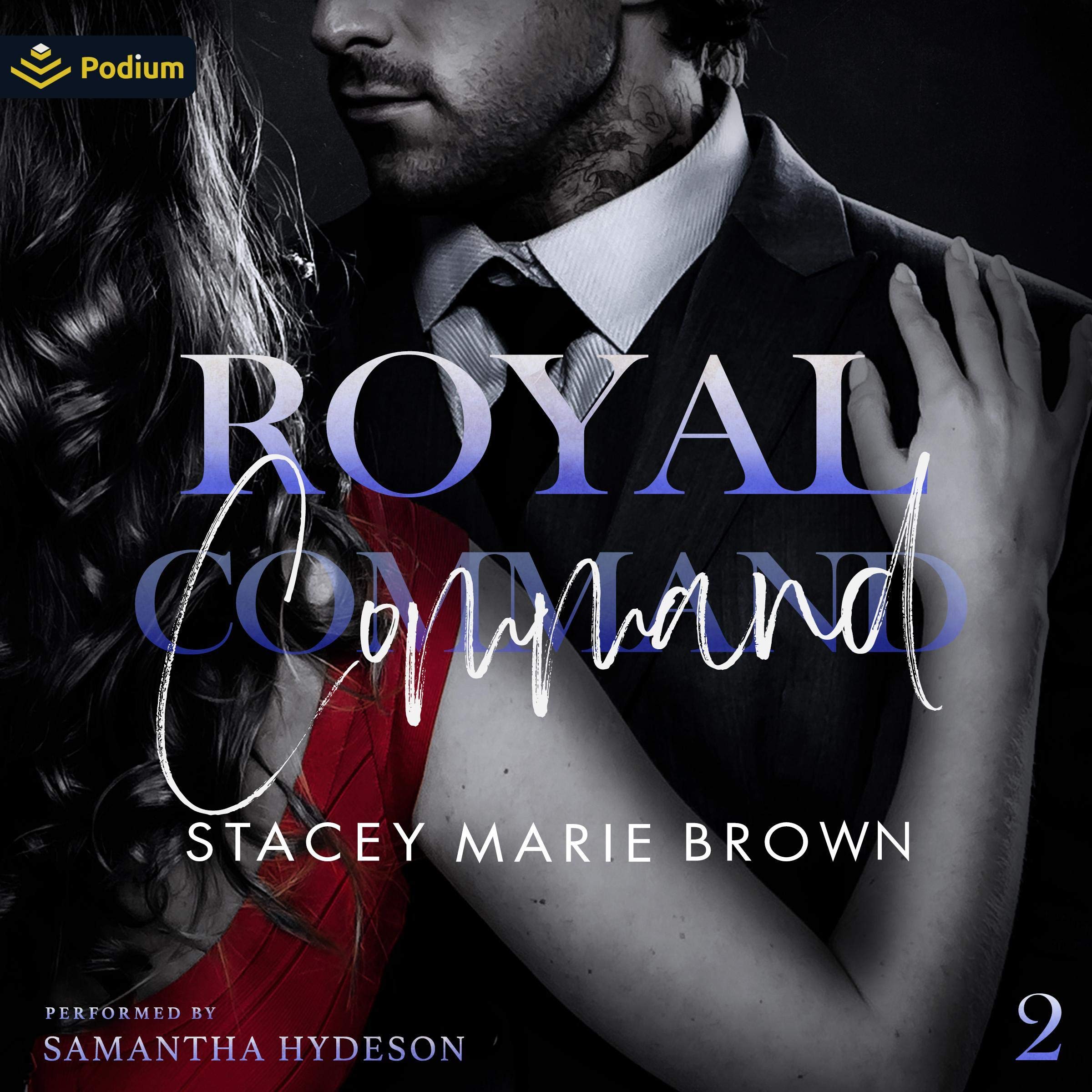 Stacey Marie BrownRoyal Command: Royal Watch, Book 2