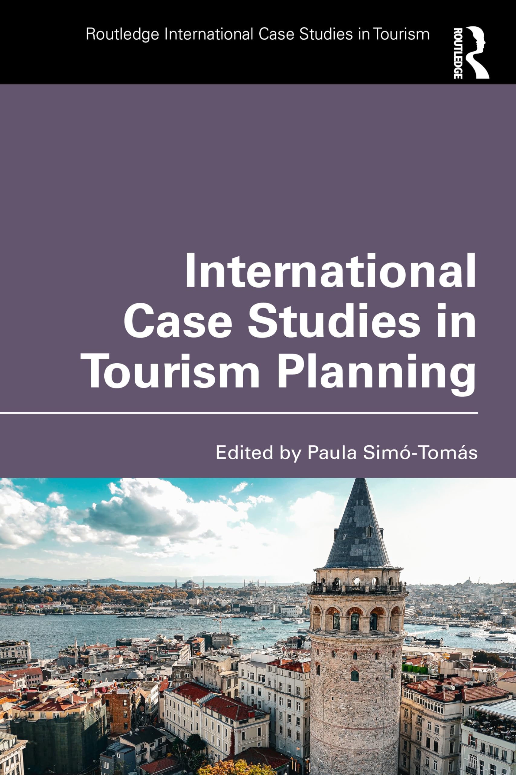 International Case Studies in Tourism Planning (Routledge International Case Studies in Tourism)