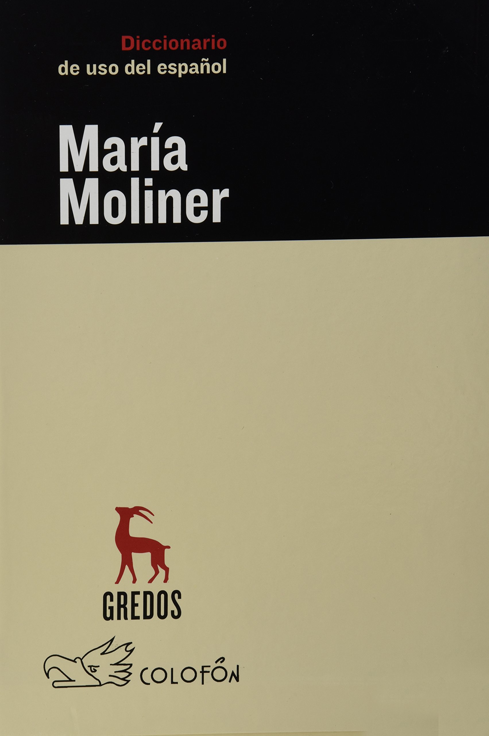 Diccionario del uso del espanol/ Dictionary of the use of Spanish