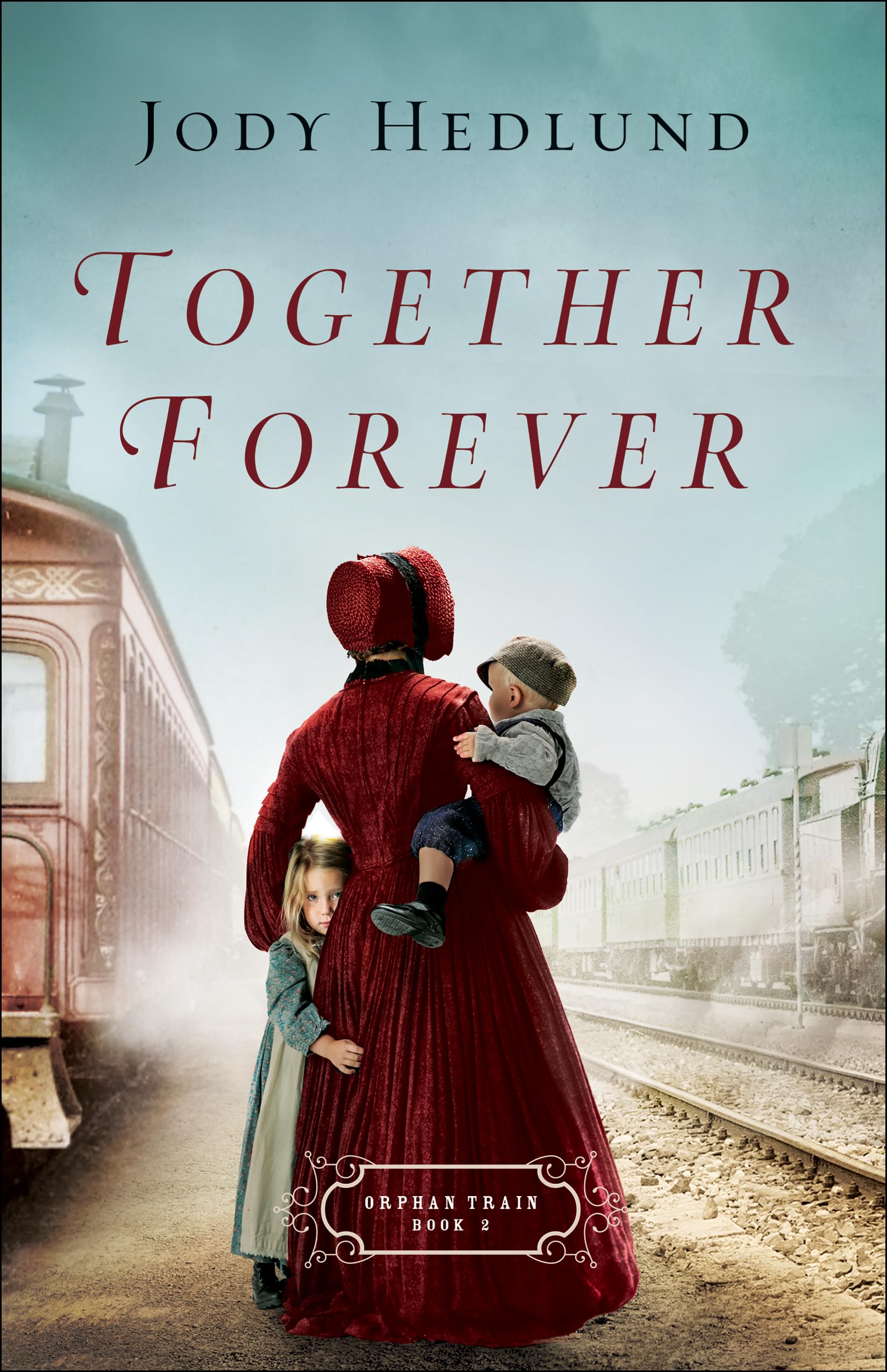 Together Forever: 2 (Orphan Train)