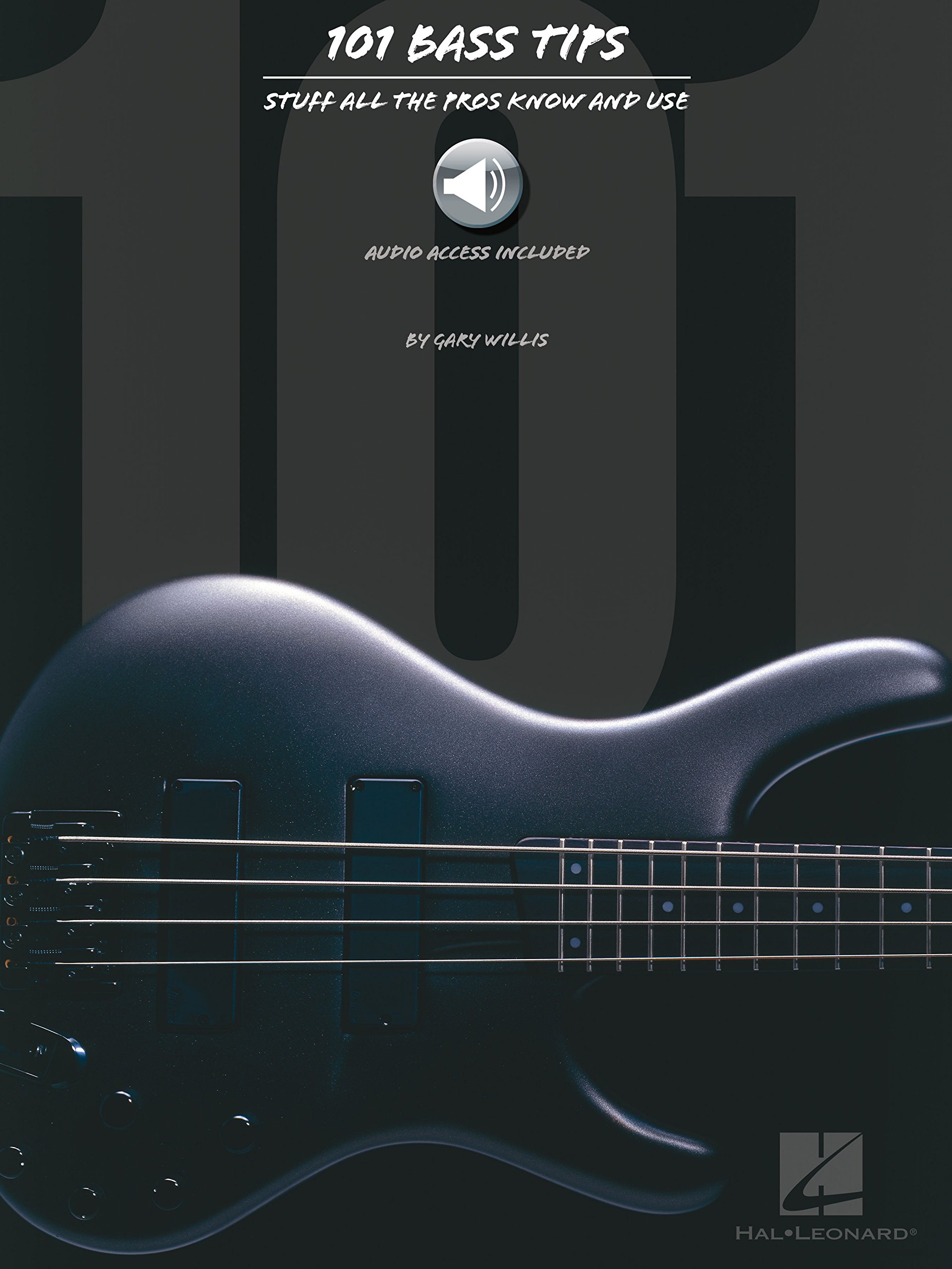 101 Bass Tips: Stuff All the Pros Know and Use (GUITARE BASSE)
