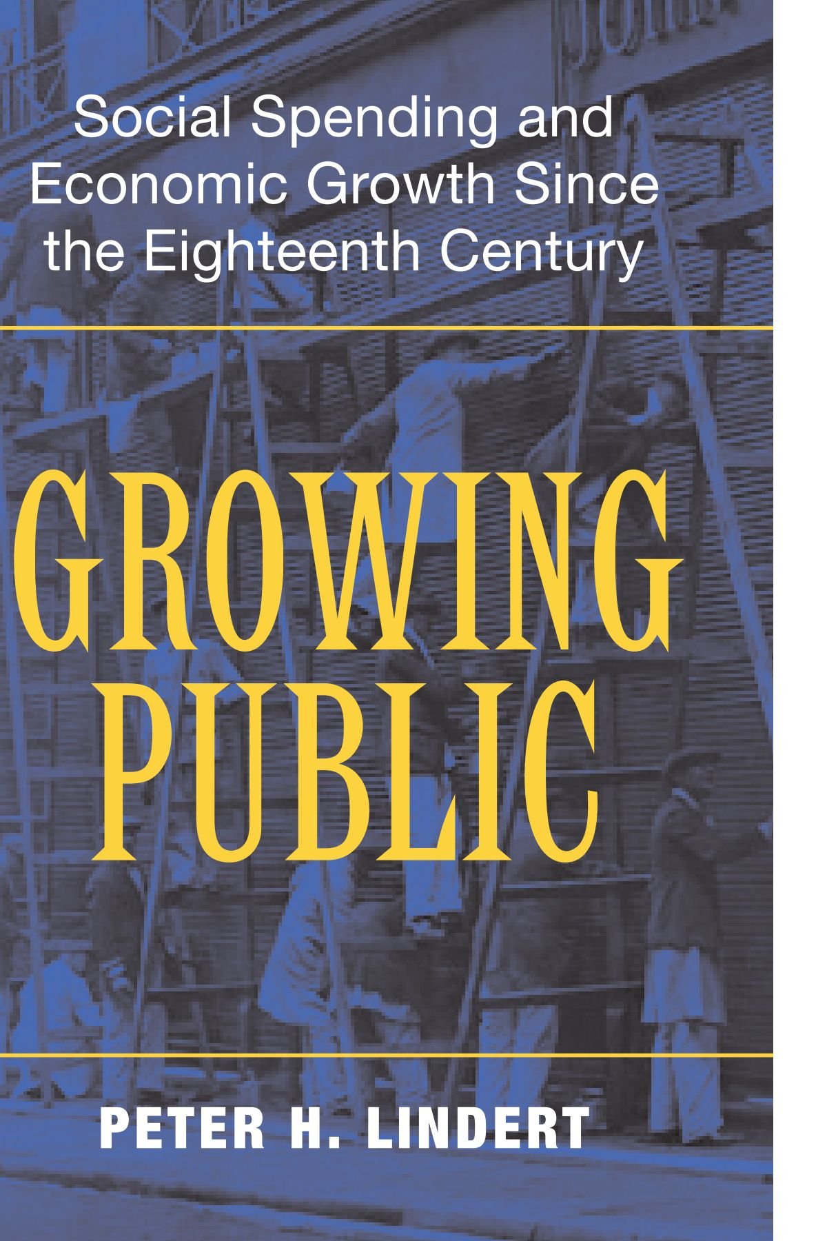 Growing Public: Social Spending and Economic Growth since the Eighteenth Century: 01