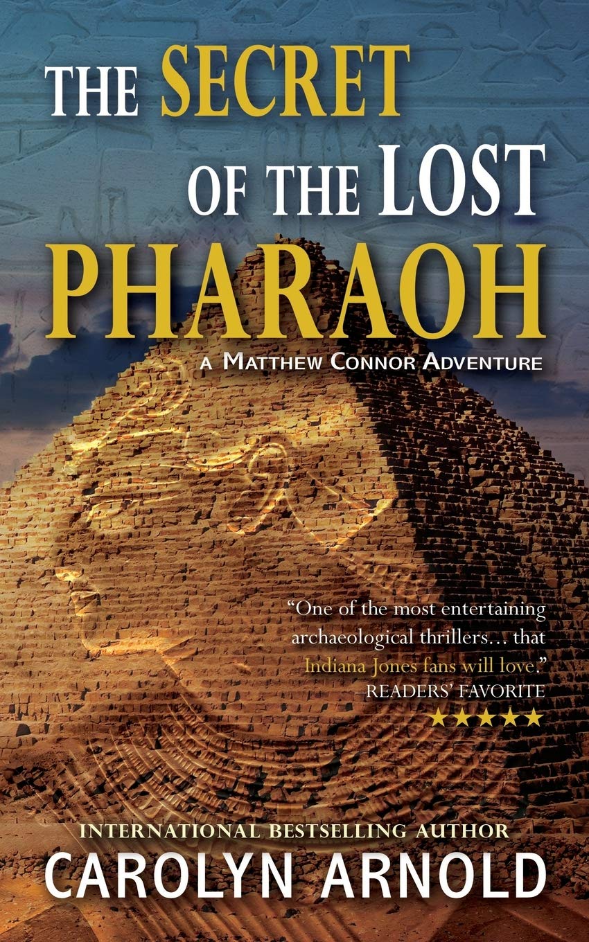 The Secret of the Lost Pharaoh: Volume 2 (Matthew Connor Adventure Series)