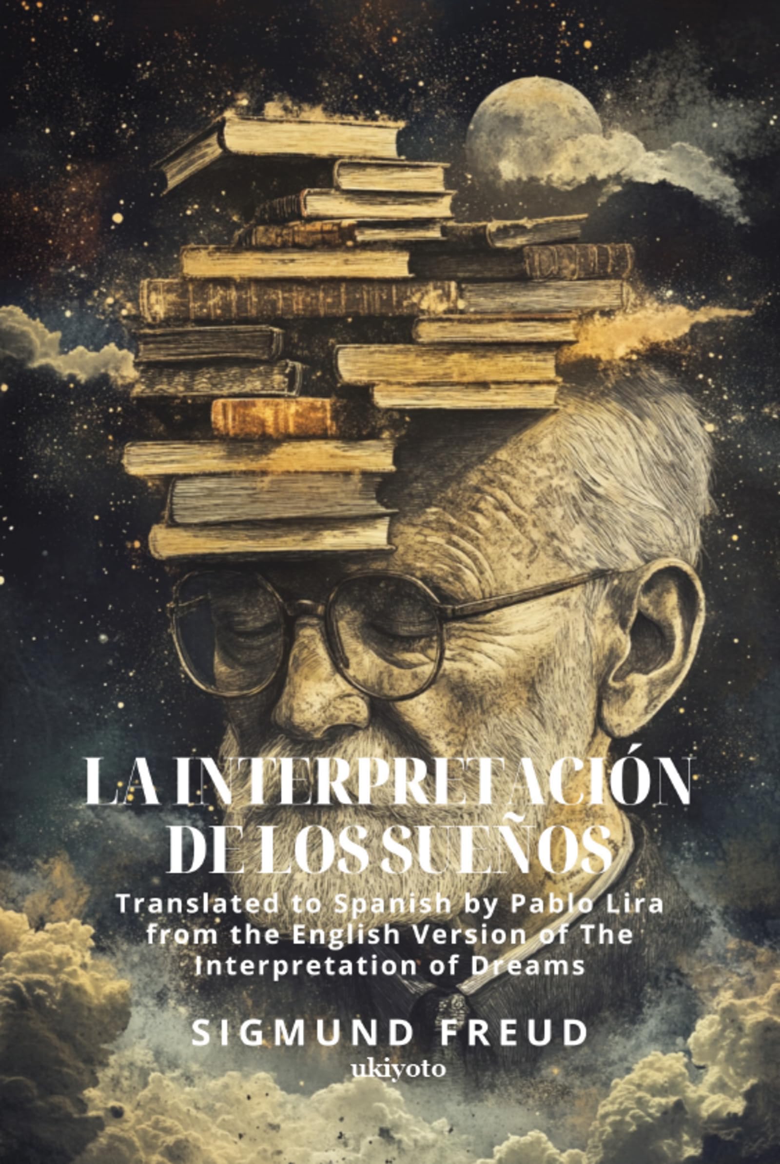La interpretación de los sueños Spanish version of The Interpretation of Dreams