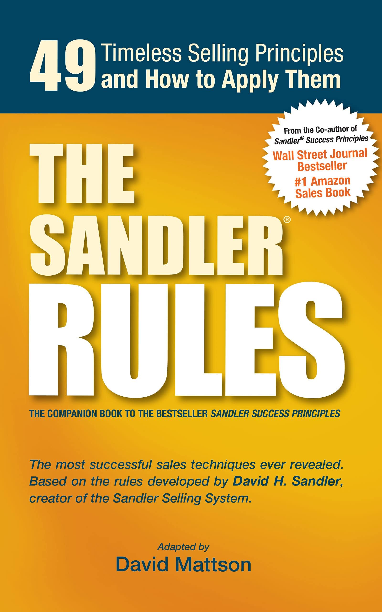 Pegasus Media World Sandler Rules: 49 Timeless Selling Principles and How to Apply Them