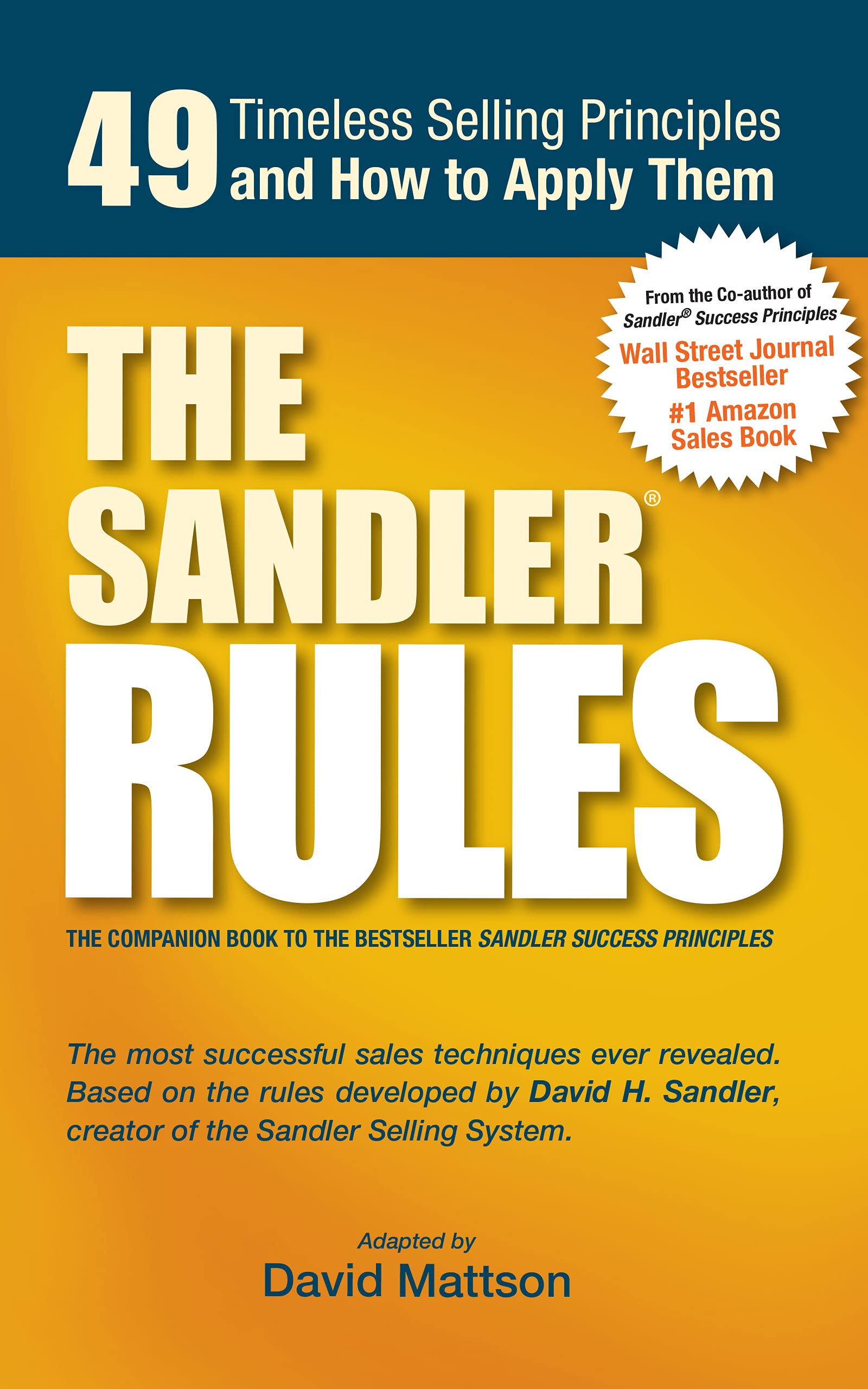 Pegasus Media World Sandler Rules: 49 Timeless Selling Principles and How to Apply Them