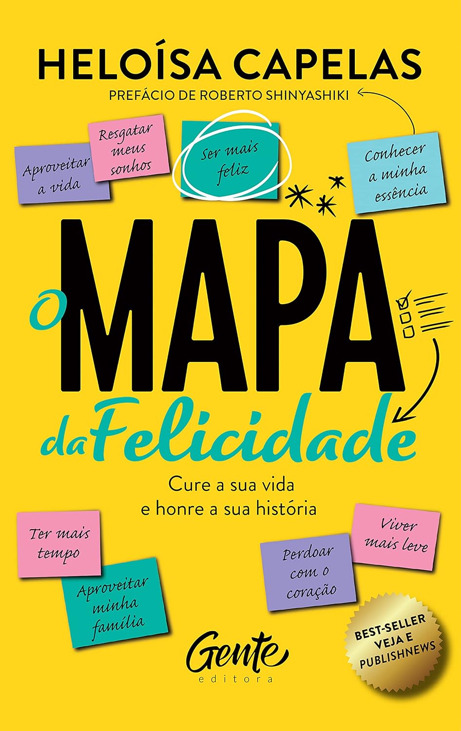 O mapa da felicidade – nova edição: Cure a sua vida e honre a sua história (Portuguese Edition)