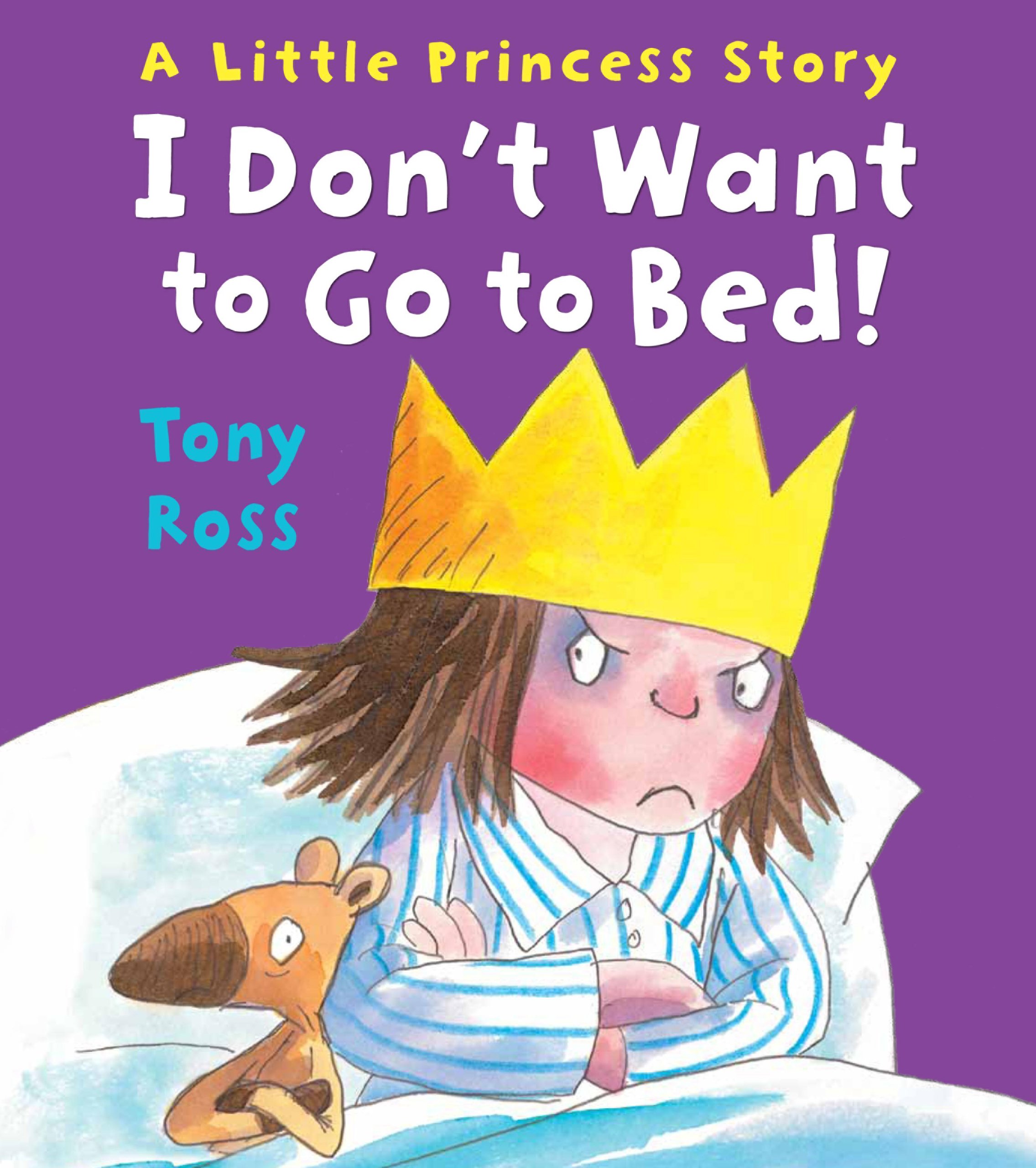 Buy I Don't Want to Go to Bed! (Little Princess) — BookShops.in