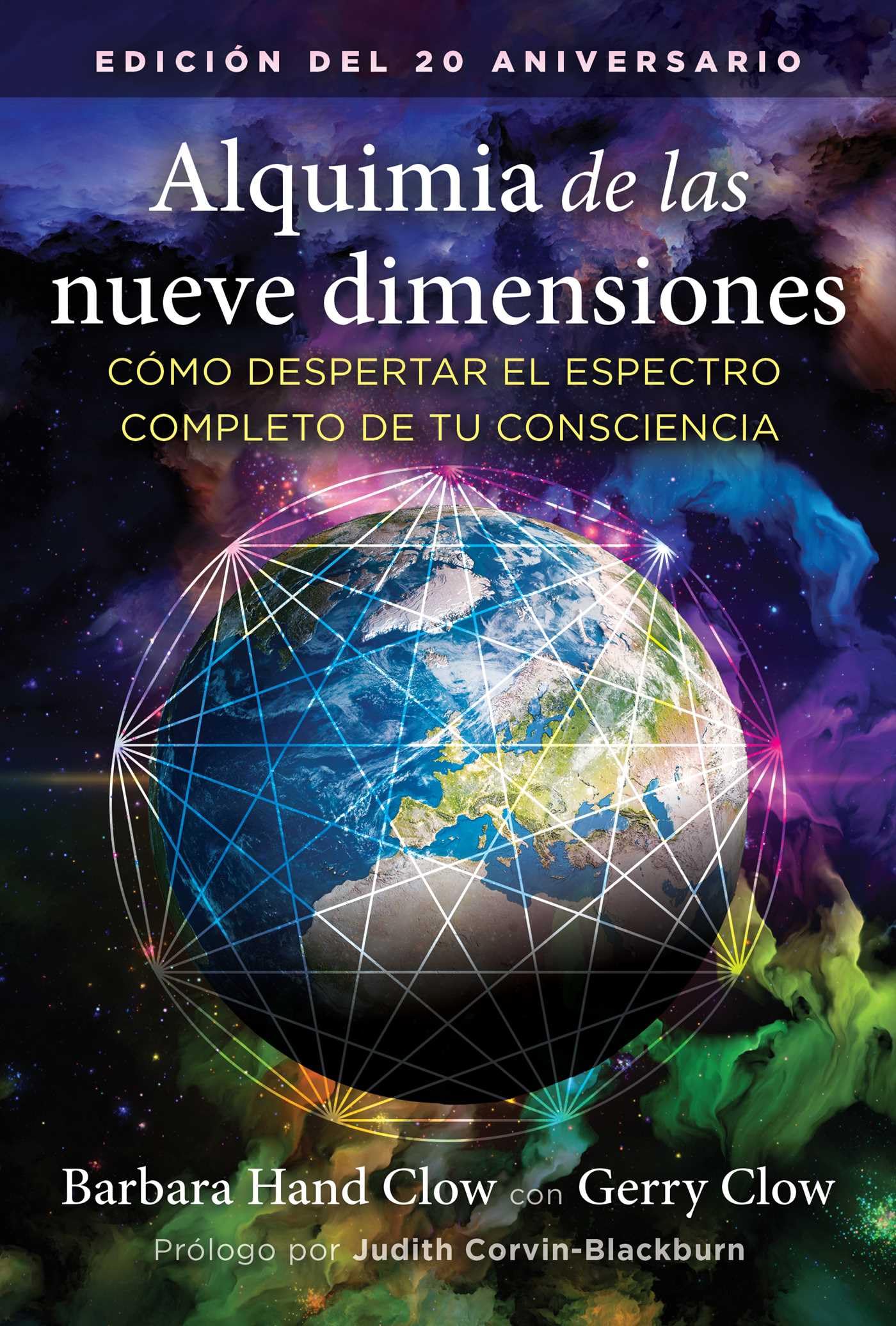 Alquimia de las nueve dimensiones: Cómo despertar el espectro completo de tu consciencia
