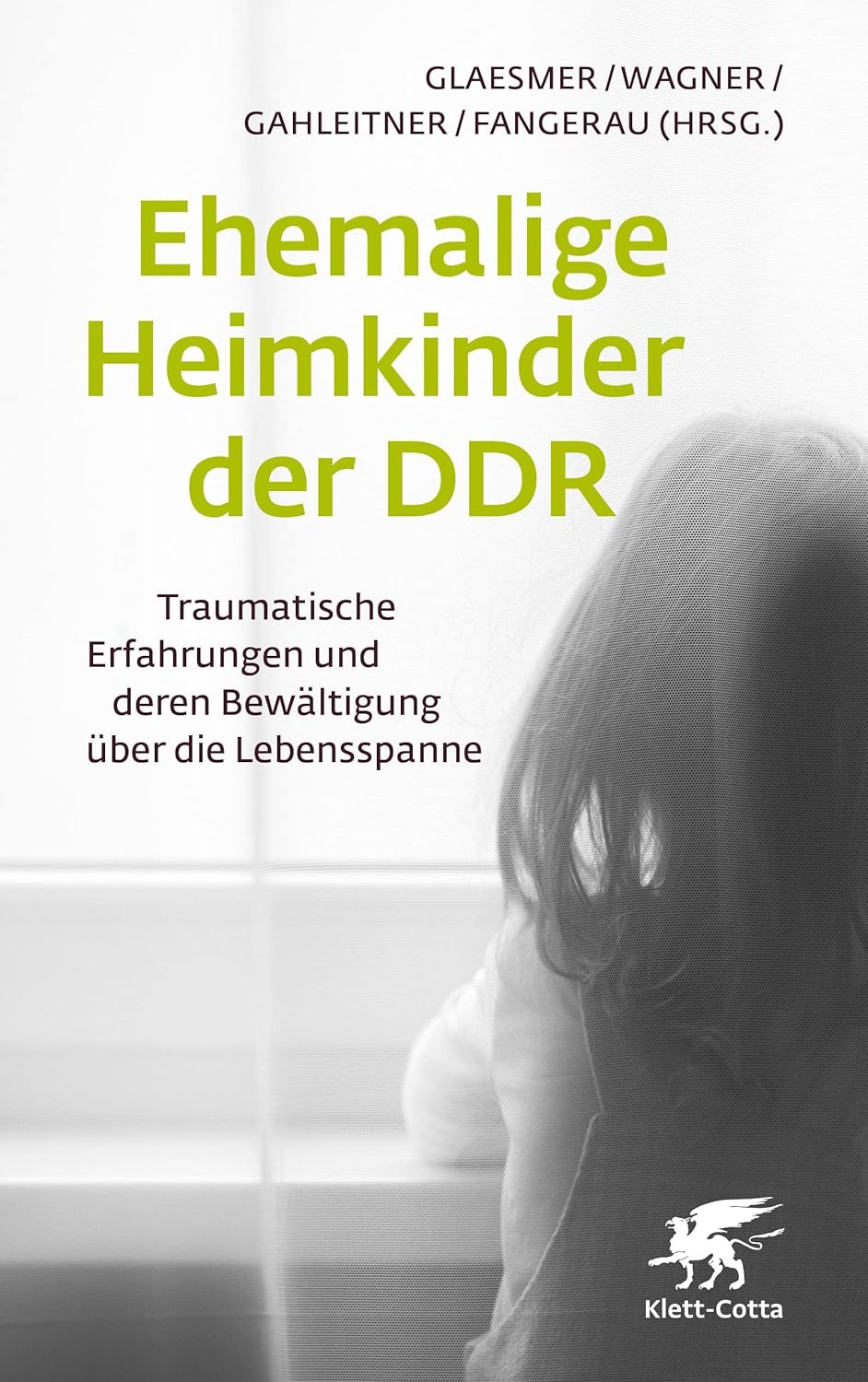 Wie Beurteilt Clara Nathanaels Traumatische Kindheitserlebnisse Ehemalige Heimkinder der DDR: Traumatische Erfahrungen und deren