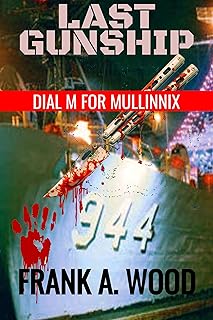 Last Gunship Dial M for Mullinnix