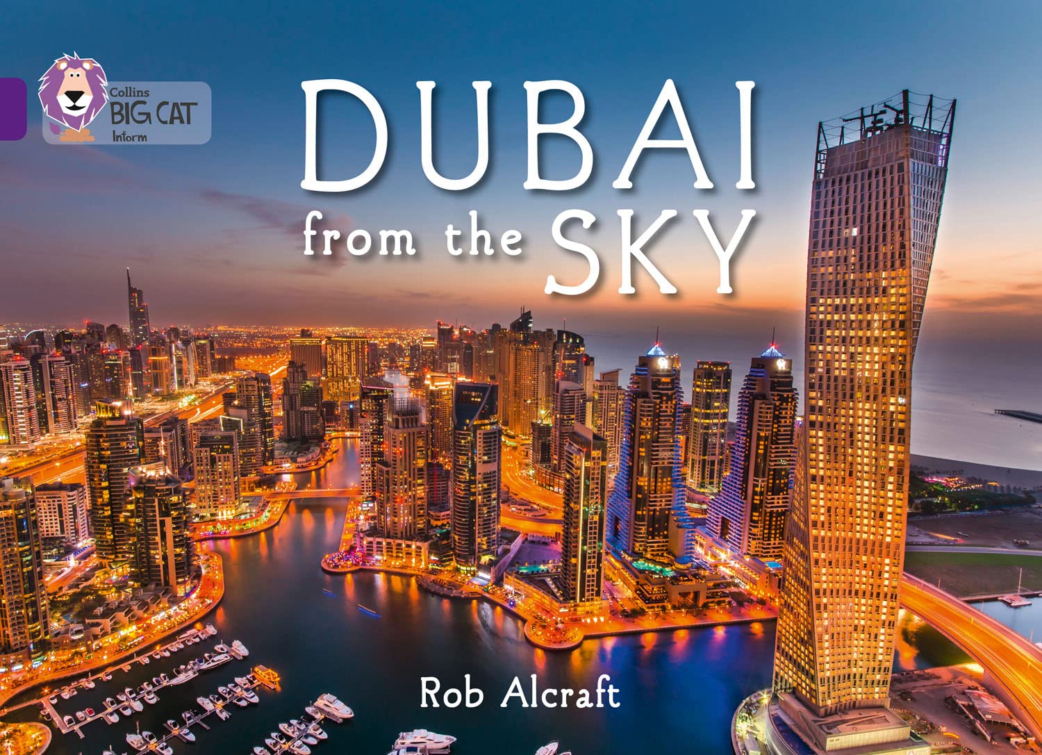 Dubai From The Sky by Rob Alcraft PAPERBACK 9780007591152