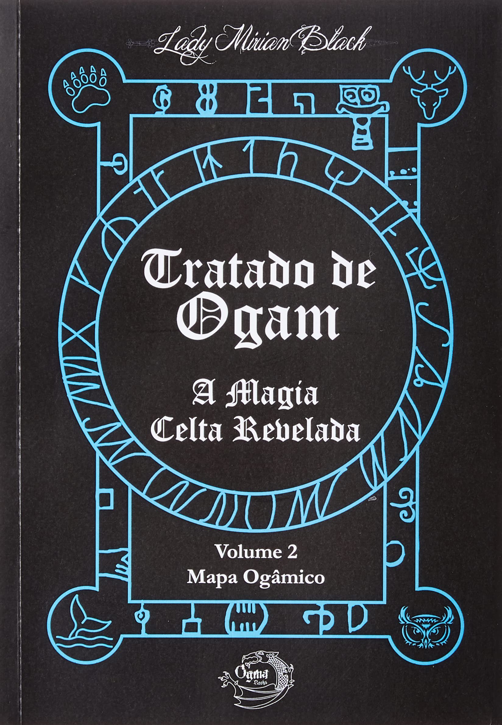 Tratado de Ogan, a Magia Celta Revelada Volume 2 | Amazon.com.br